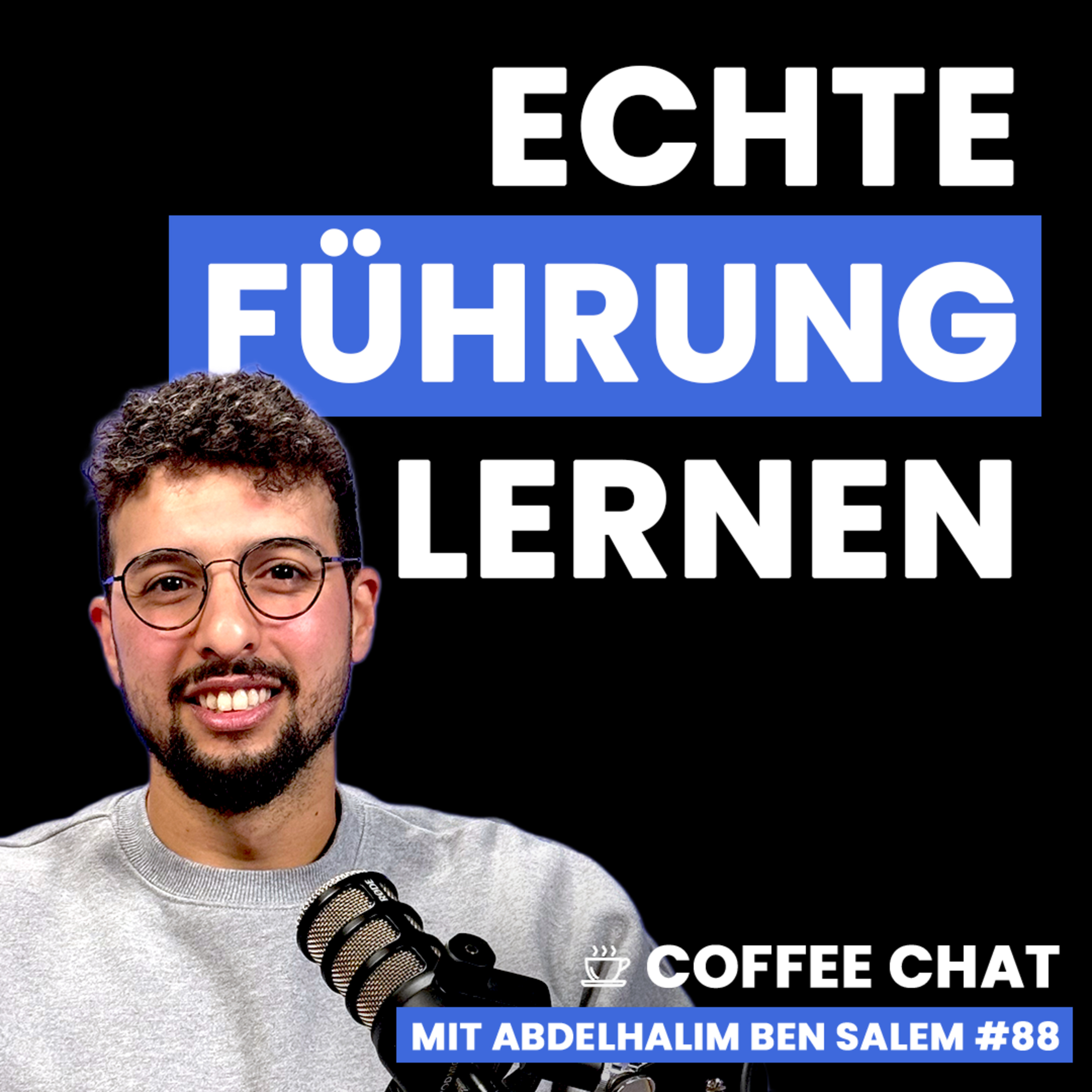 Führungskräfte werden falsch ausgebildet | Coffee Chat #88 episode artwork