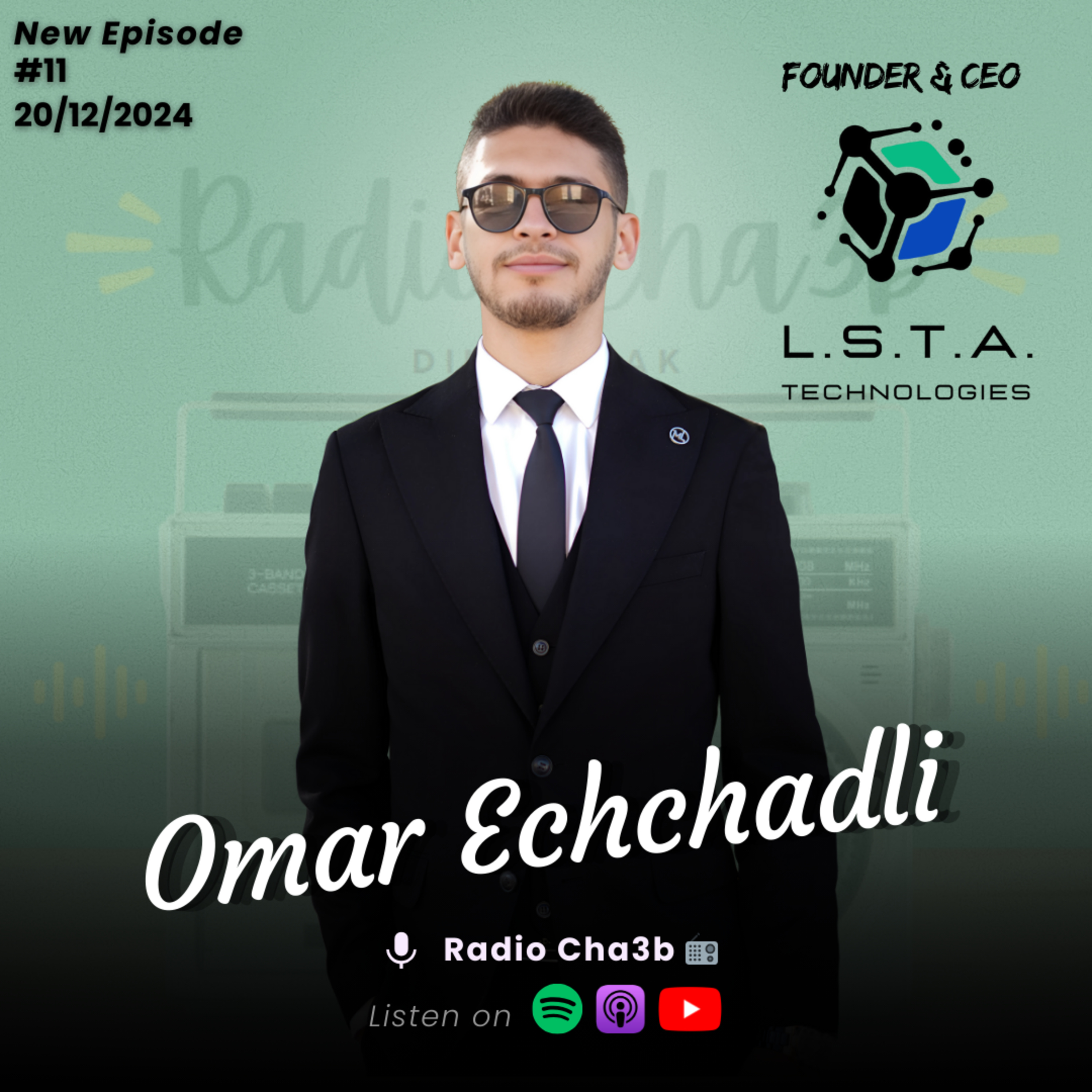 Episode 11: Journey to Success with Omar Echchadli 🌟 | رحلة النجاح مع عمر الشادلي