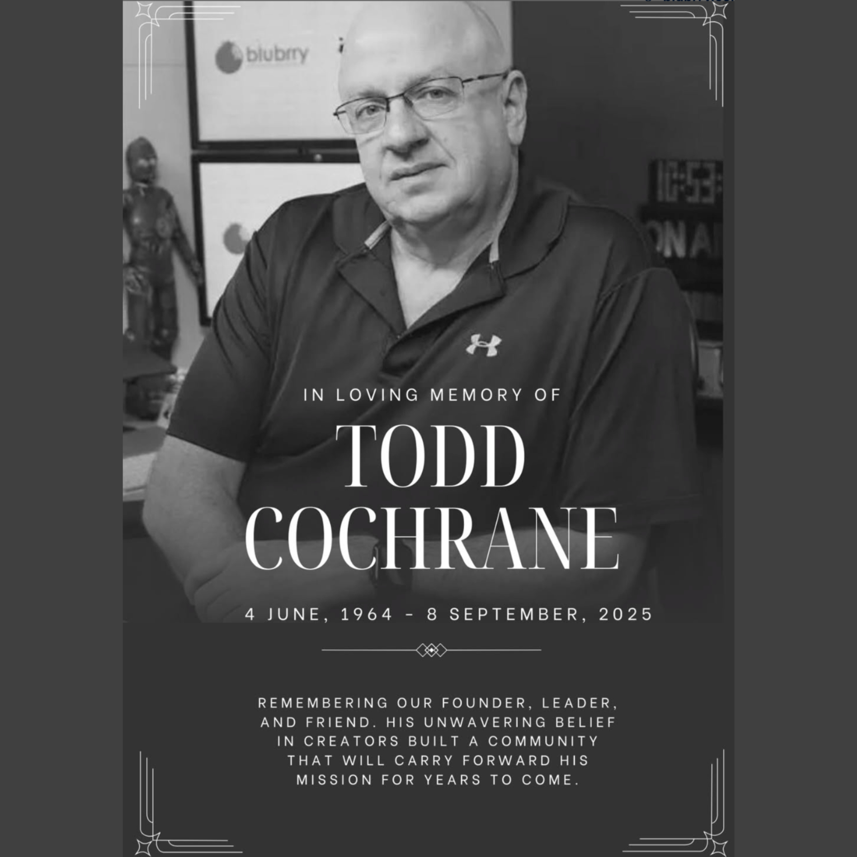 367 - Declining YouTube Views and Remembering Todd Cochrane, CEO of Blubrry