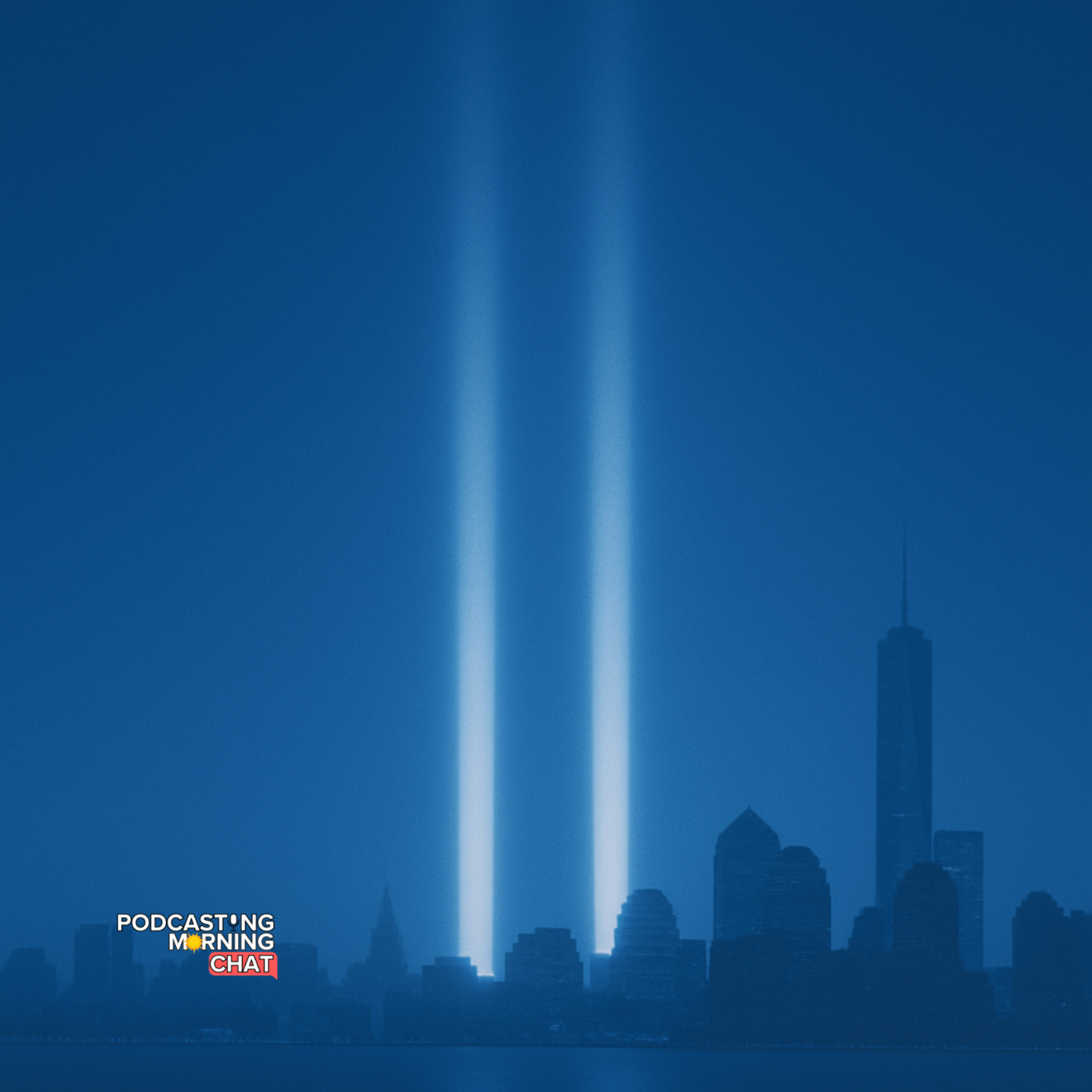 368 - Remembering 9/11: What Podcasters Can Say When the World Pauses