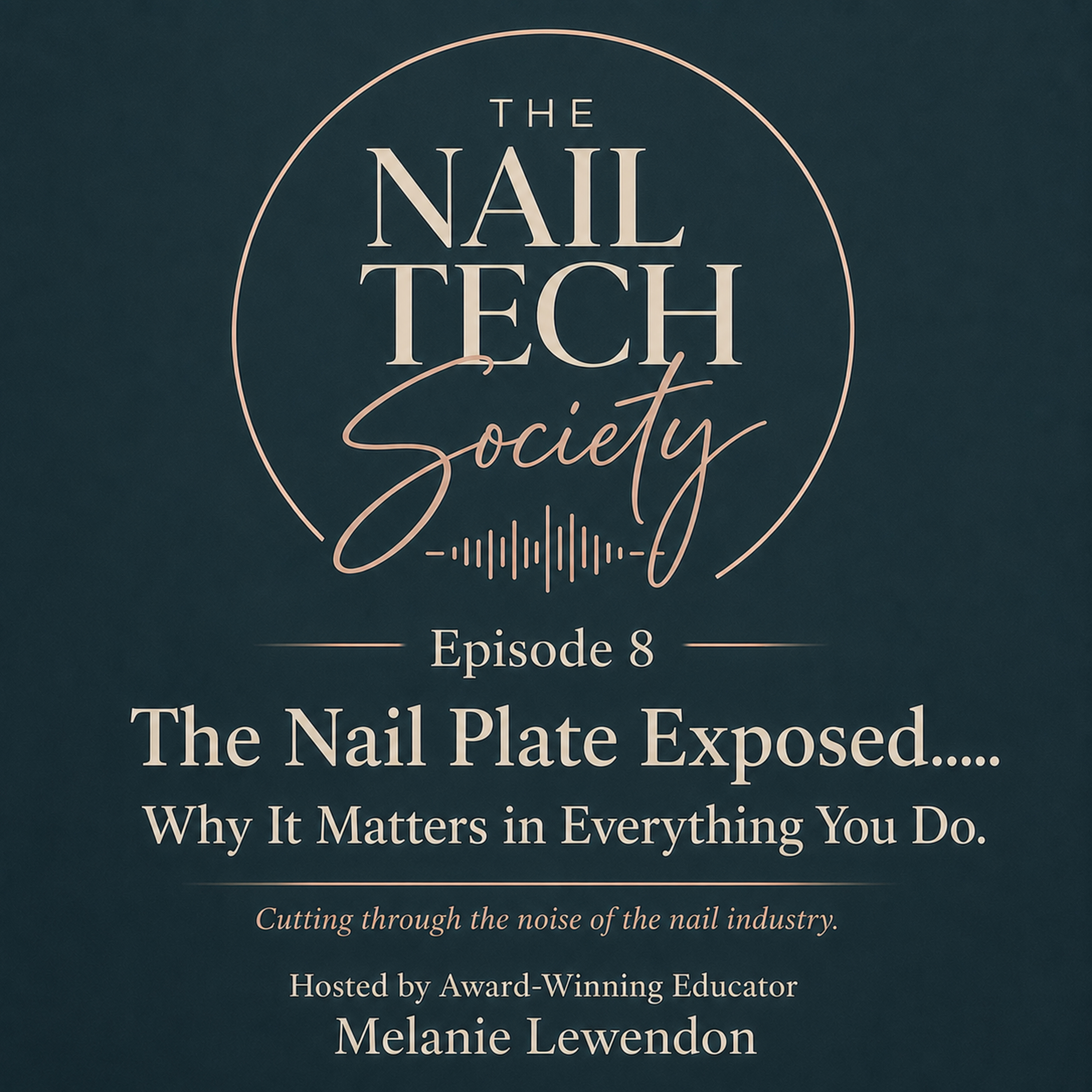 The nail plate exposed..... why it matters in everything you do. episode artwork