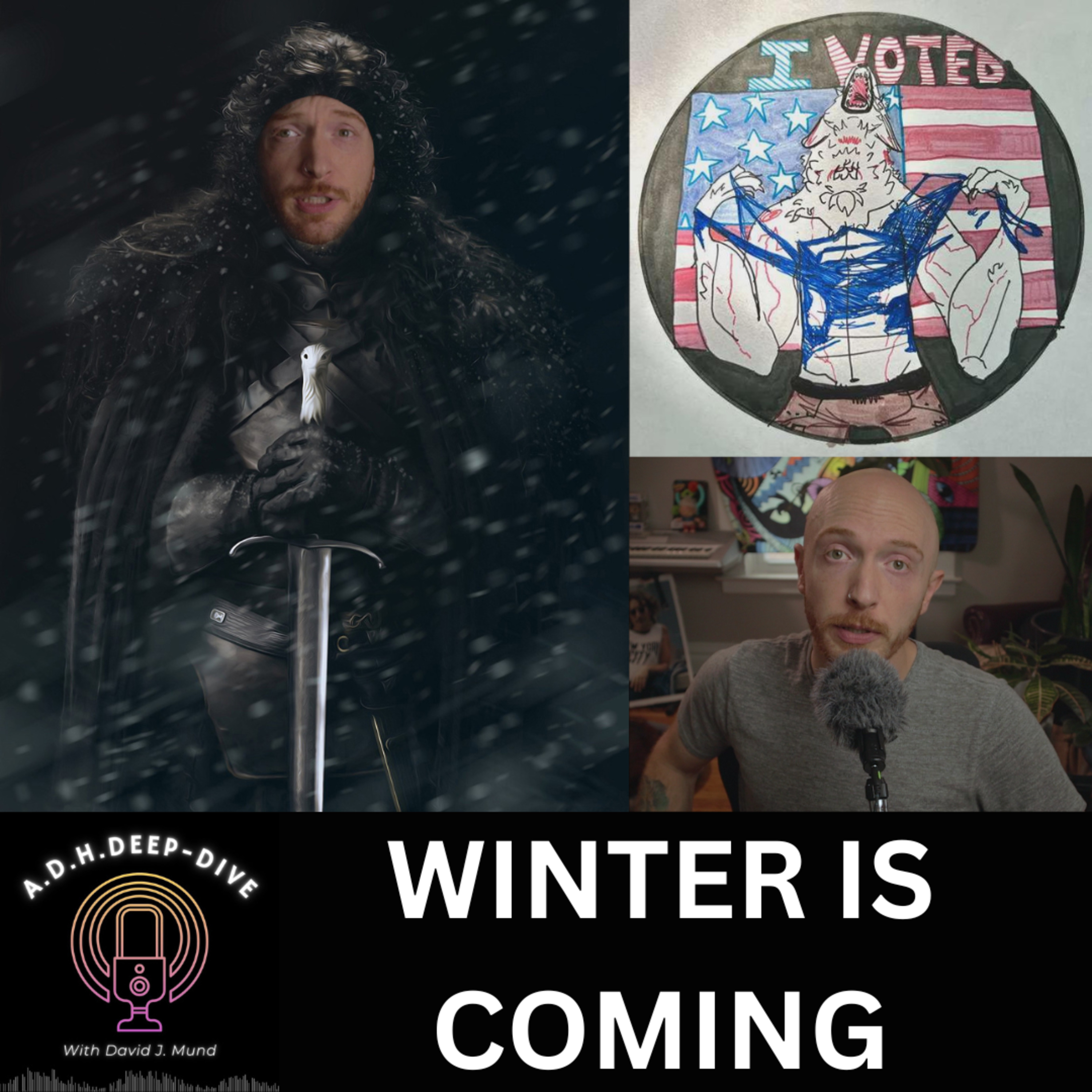 Ep. #064 | WINTER IS COMING | A.D.H.Deep-Dive With David J. Mund episode artwork