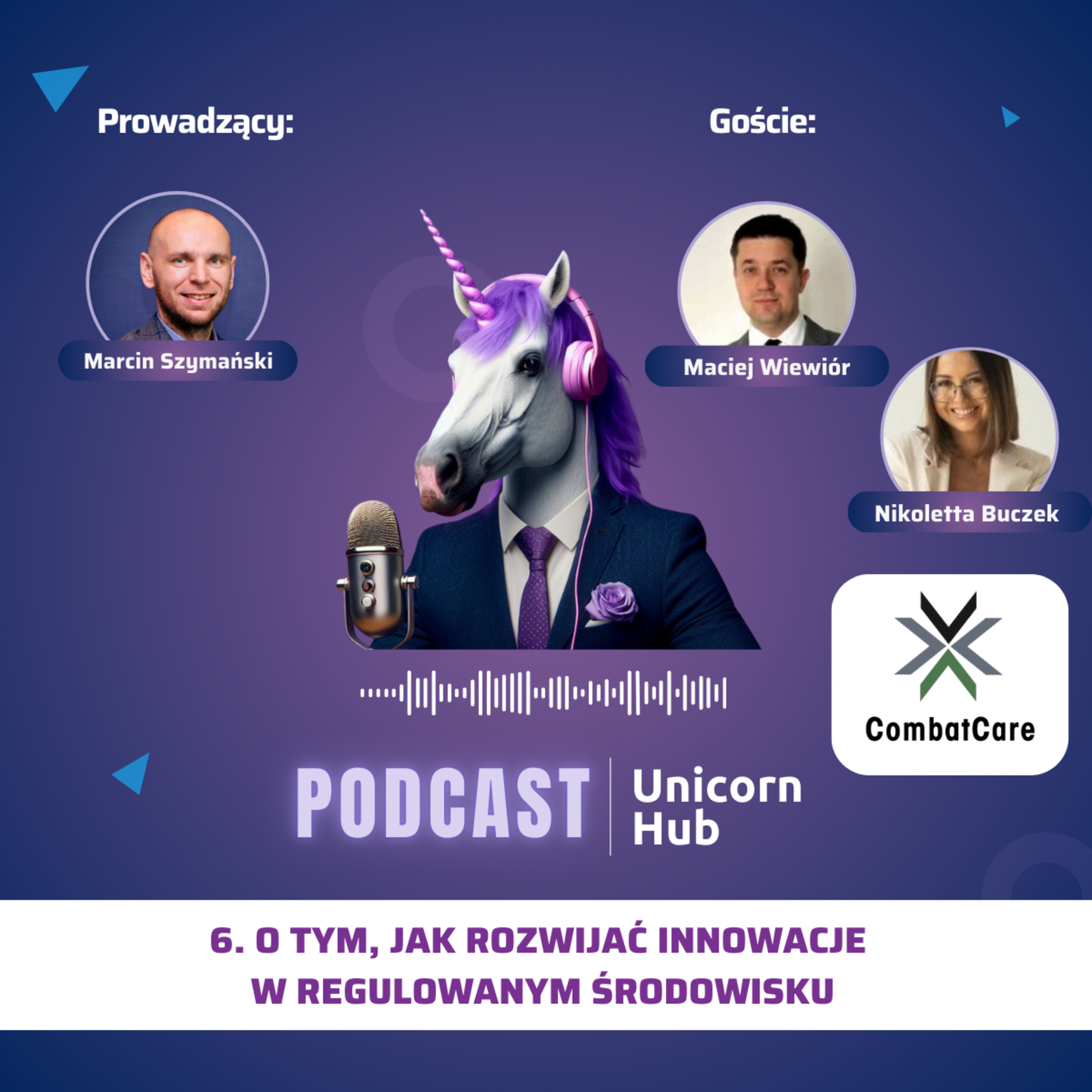 6. O tym, jak rozwijać innowacje w regulowanym środowisku episode artwork