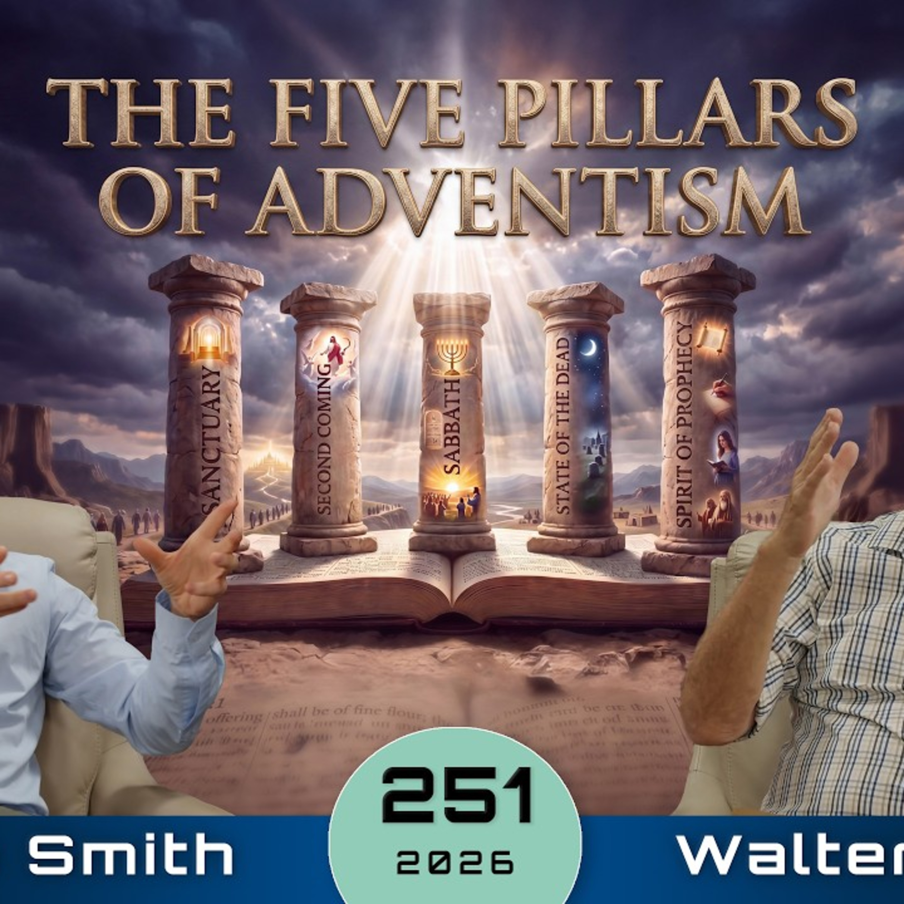 Episode 251 | The Five Pillars Of Adventism, Bible Based Or Cult Teaching Walter Veith & Martin Smith episode artwork