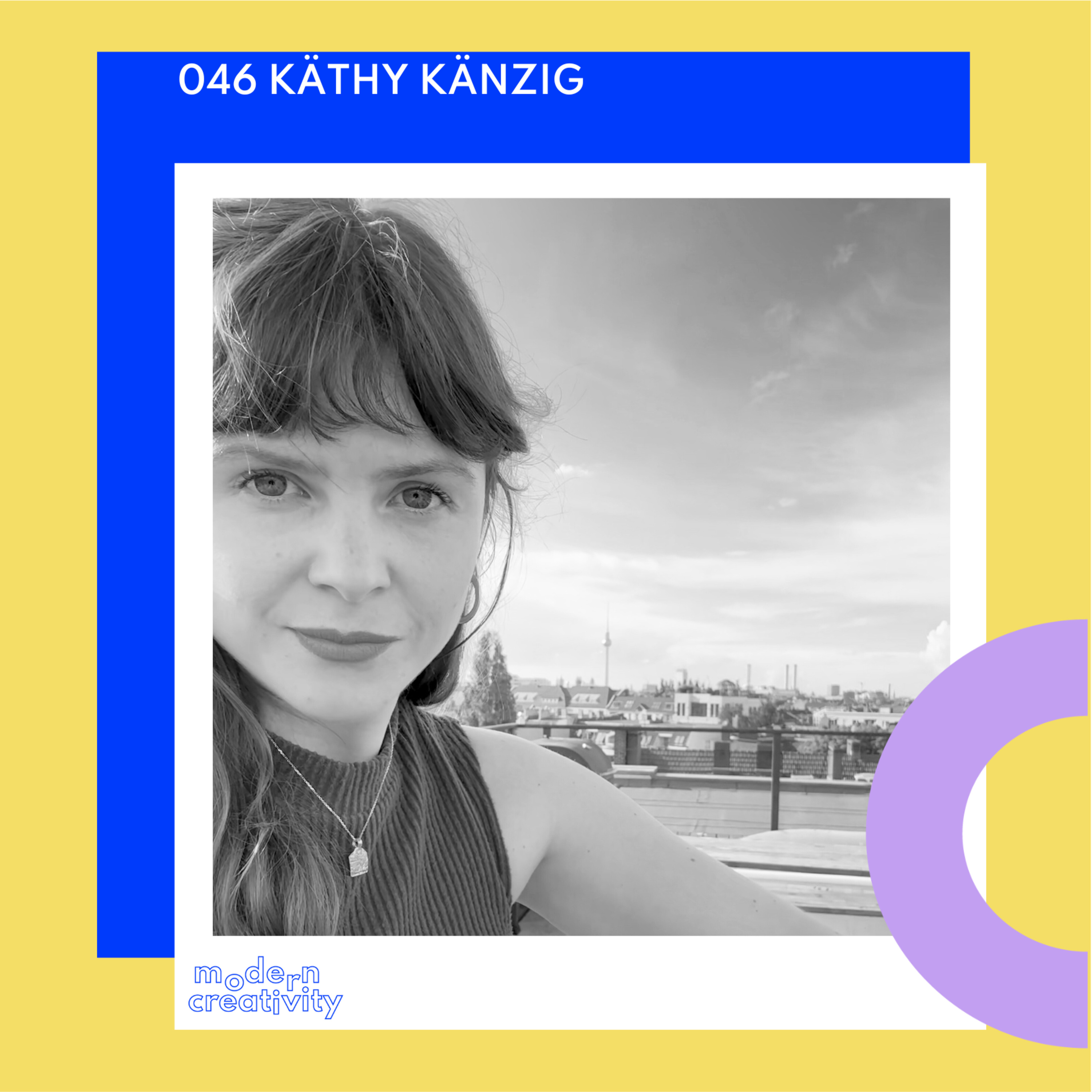 Modern Creativity | Creating Space for Being and Doing – by Kathy Känzig