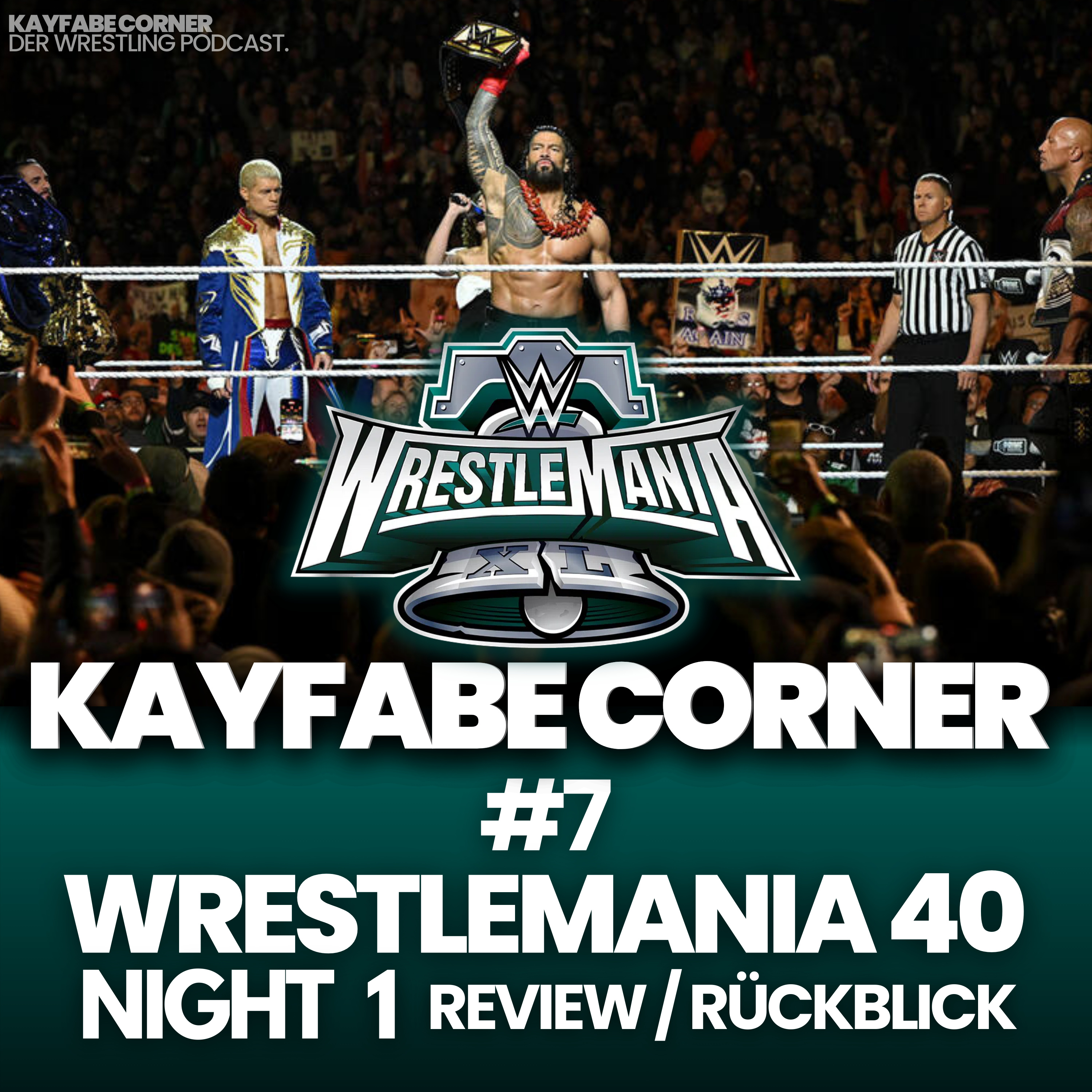 #7 WWE Wrestlemania 40: Night 1 Review / Rückblick episode artwork