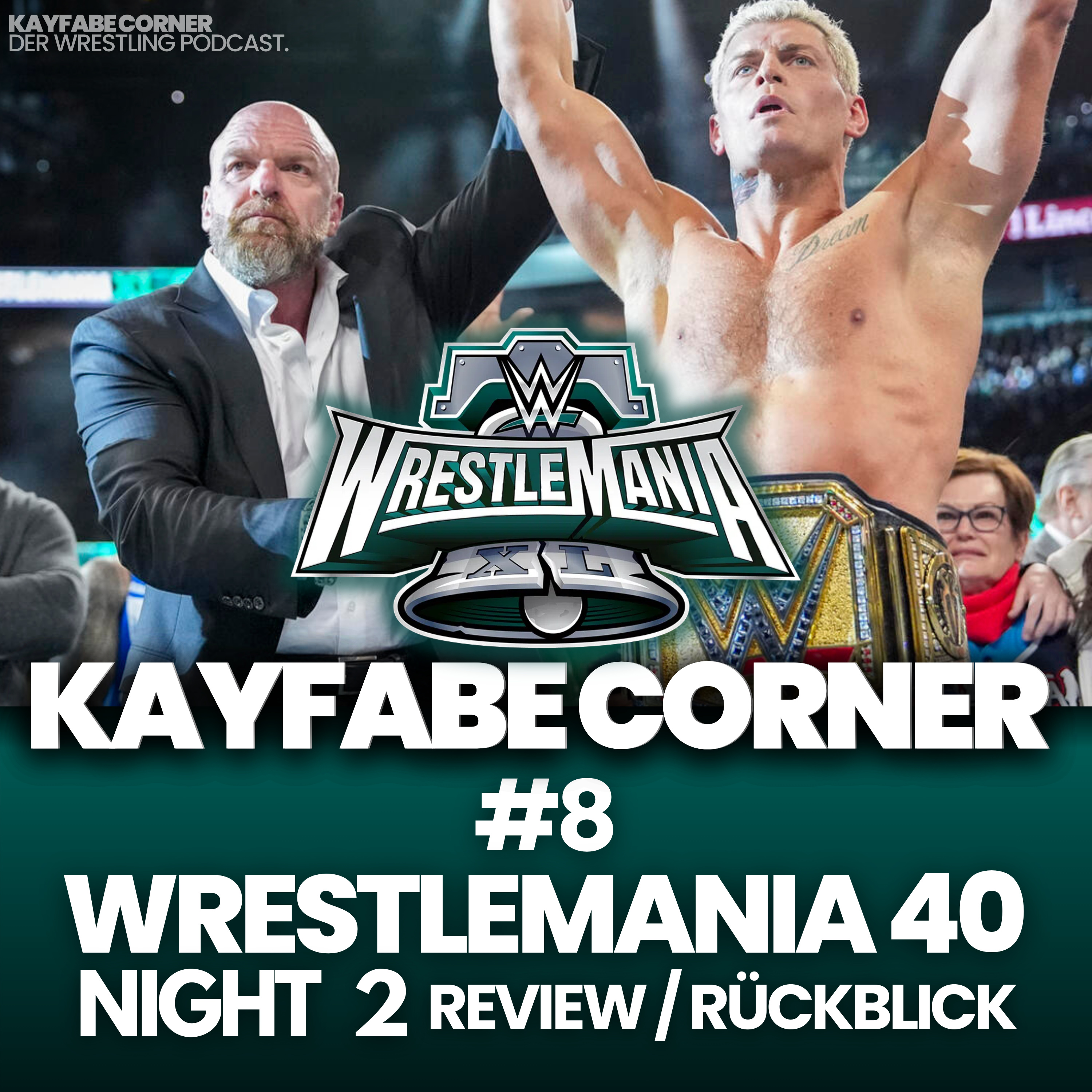 #8 WWE Wrestlemania 40: Night 2 Review / Rückblick episode artwork