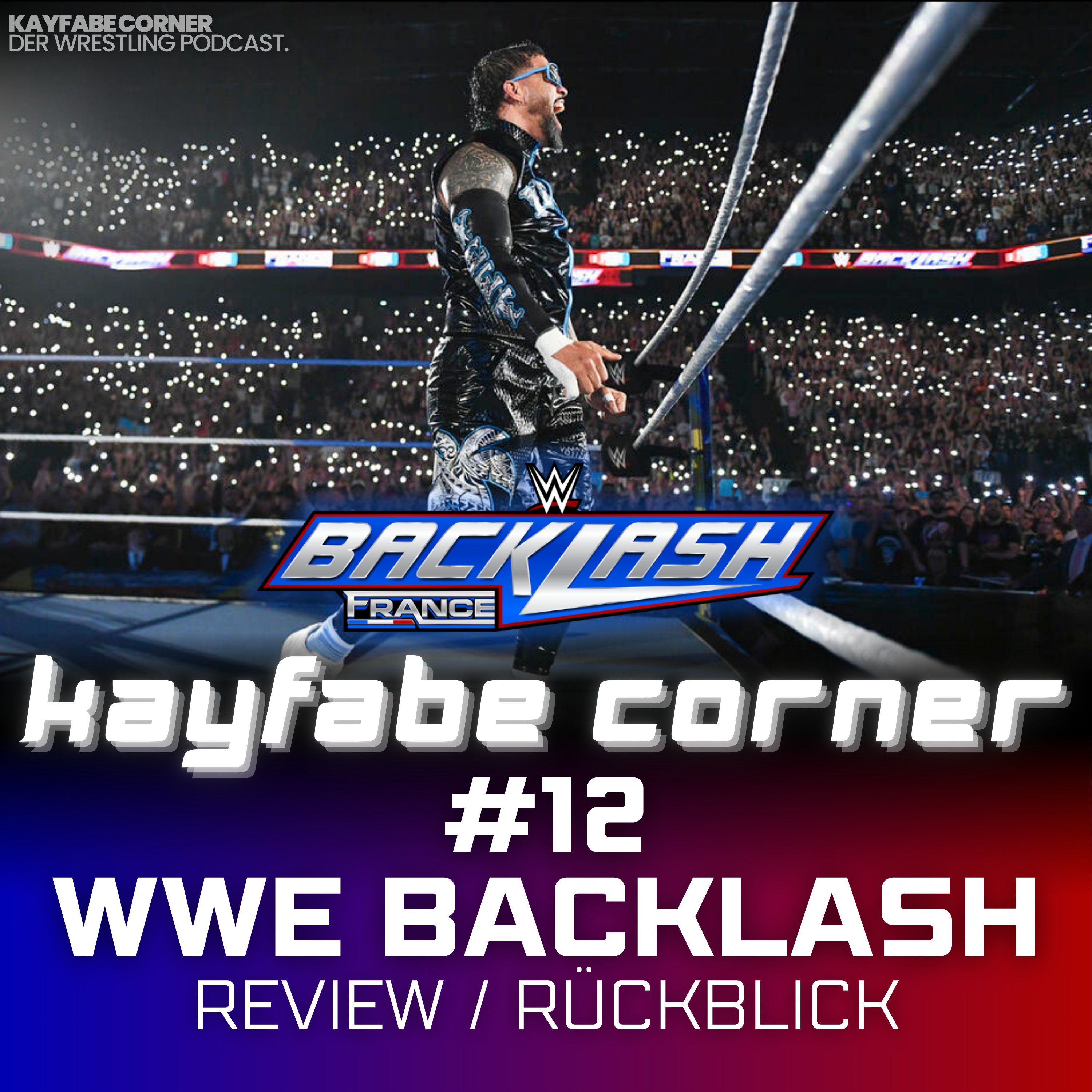 #12 WWE Backlash 2024: Review / Rückblick - Lauter als Wrestlemania? Bloodline bekommt Verstärkung! episode artwork