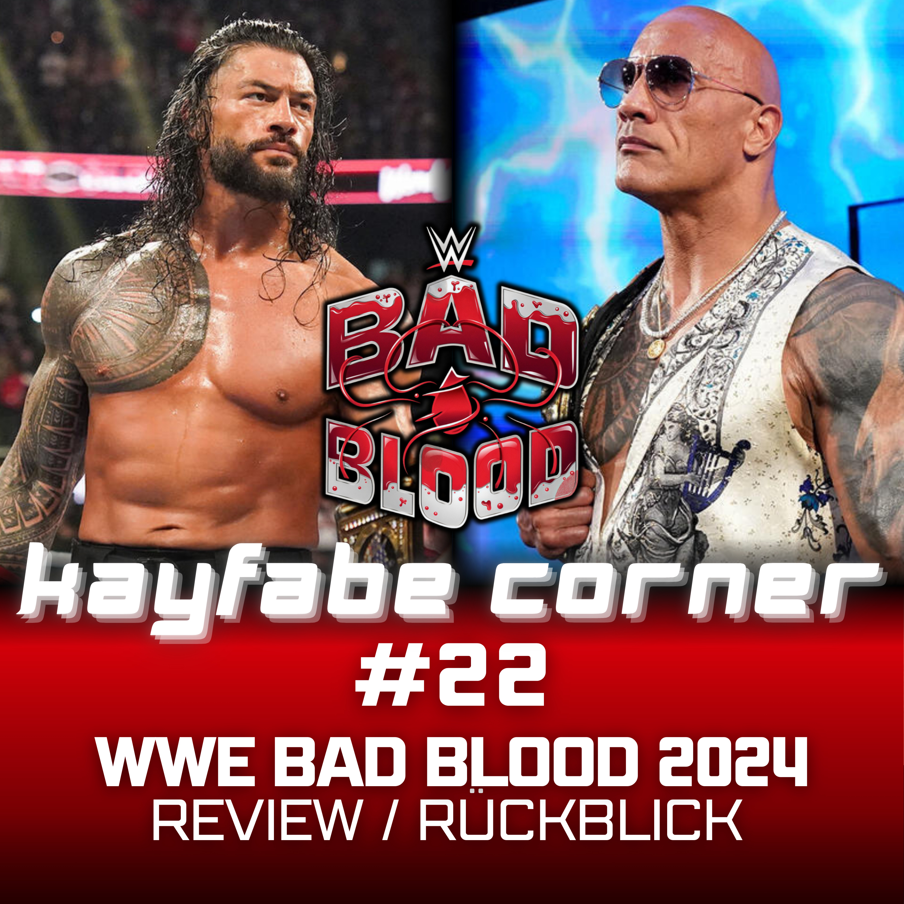 #22 WWE Bad Blood 2024 Review: The Rock ist zurück! CM Punk und McIntyre liefern ab episode artwork