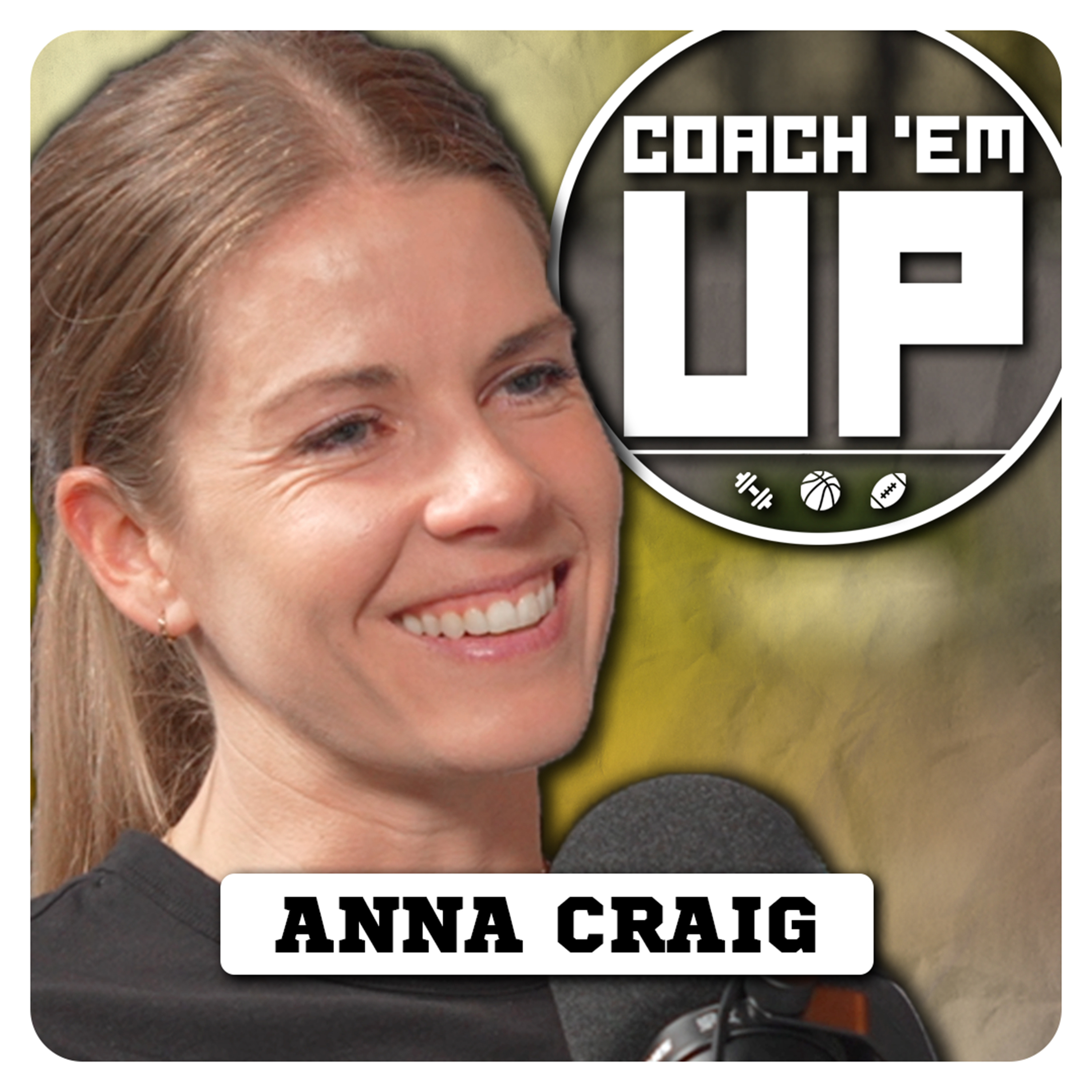 Unveiling Mental Toughness & Leadership in Sports with ANNA CRAIG | Ep. 3 Episode cover