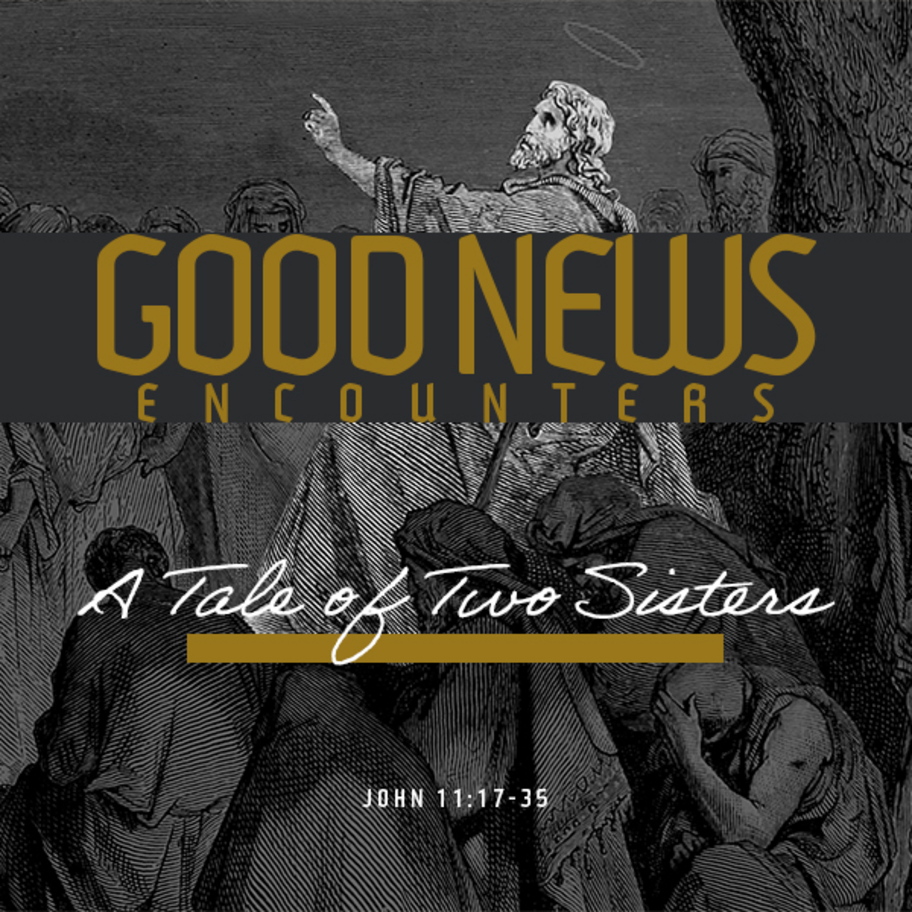Good News Encounters - A Tale of Two Sisters episode artwork