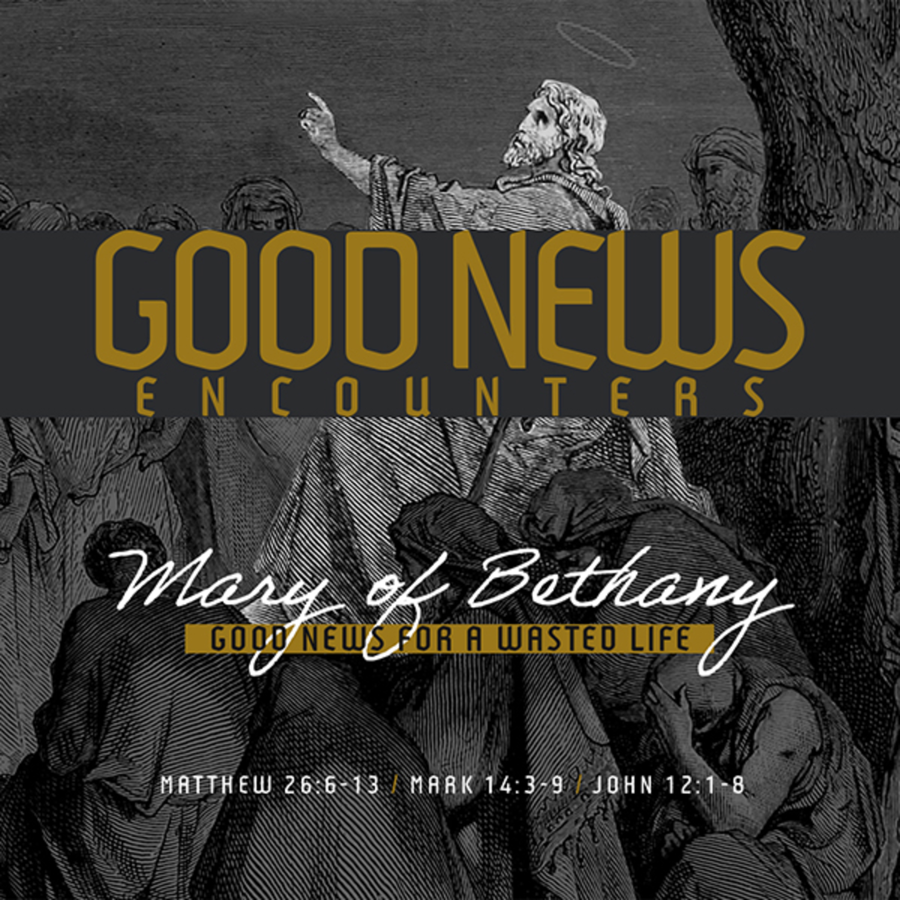 Good News Encounters - Mary of Bethany episode artwork