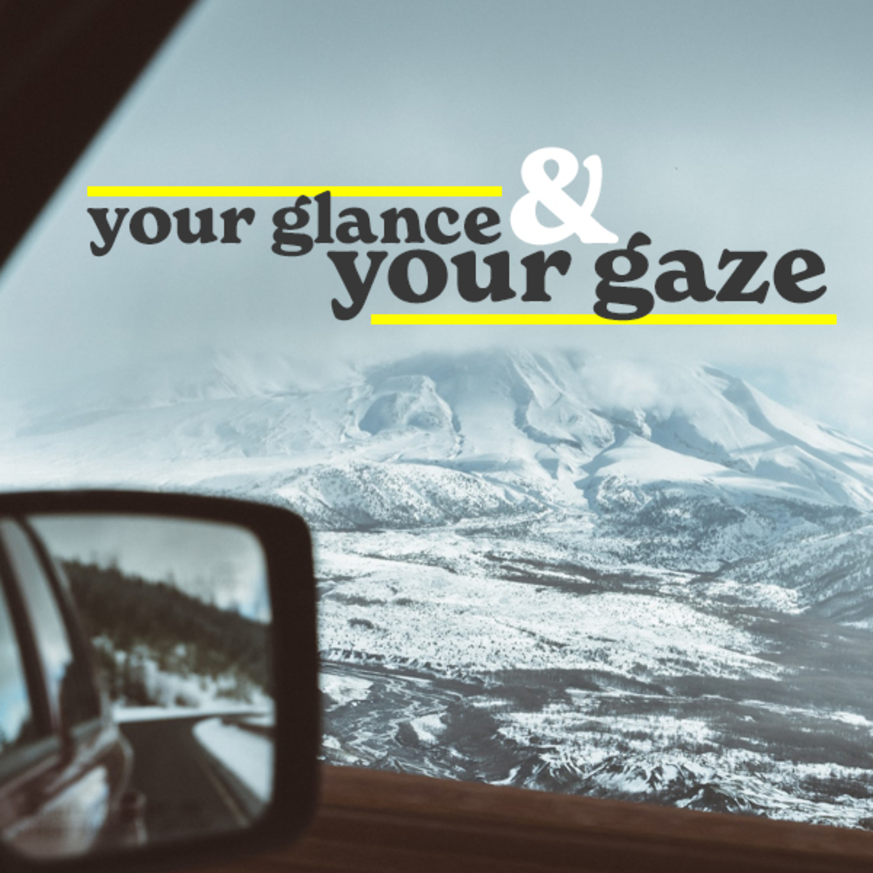 Your Glance & Your Gaze episode artwork