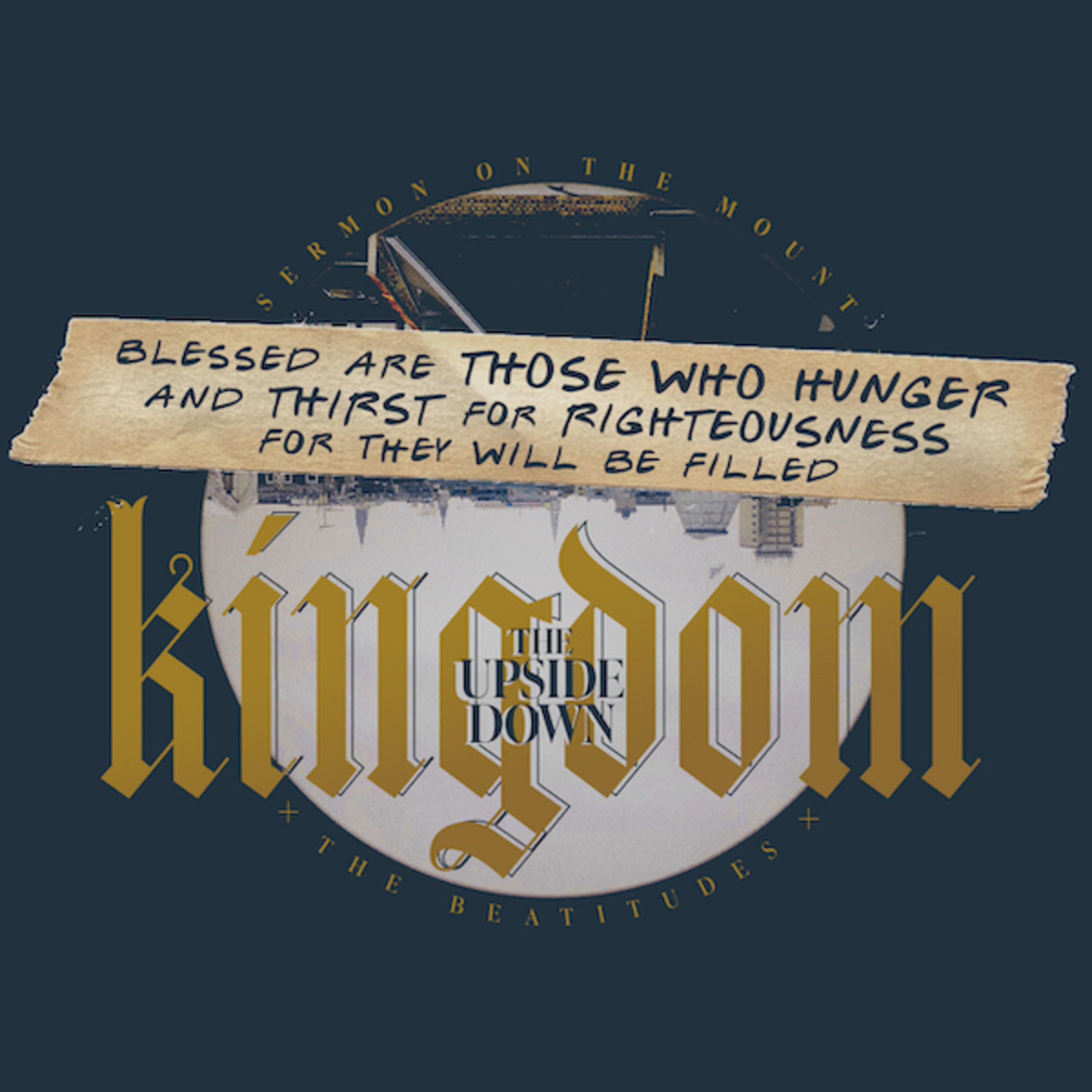 Blessed Are Those Who Hunger & Thirst for Righteousness episode artwork