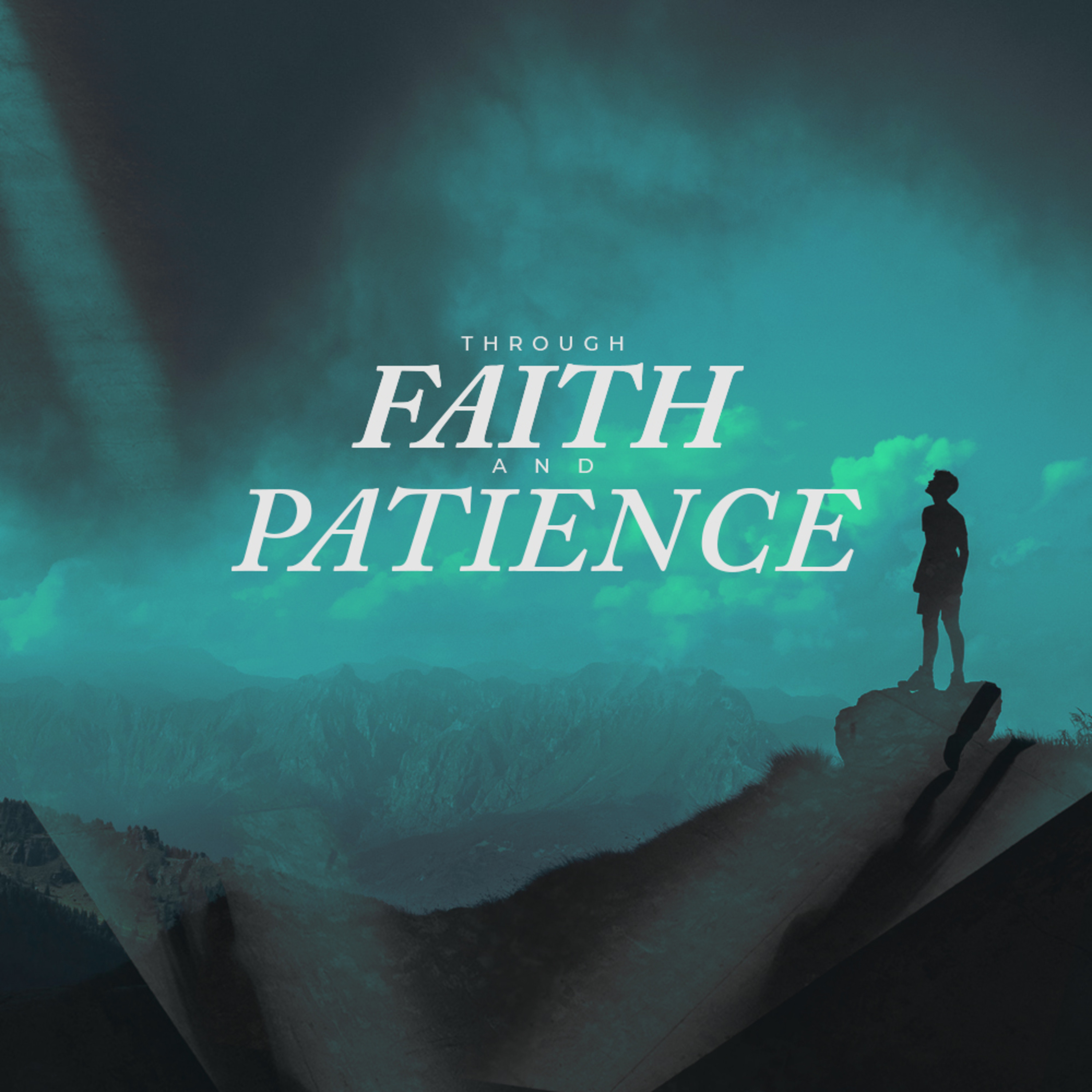 Through Faith & Patience episode artwork