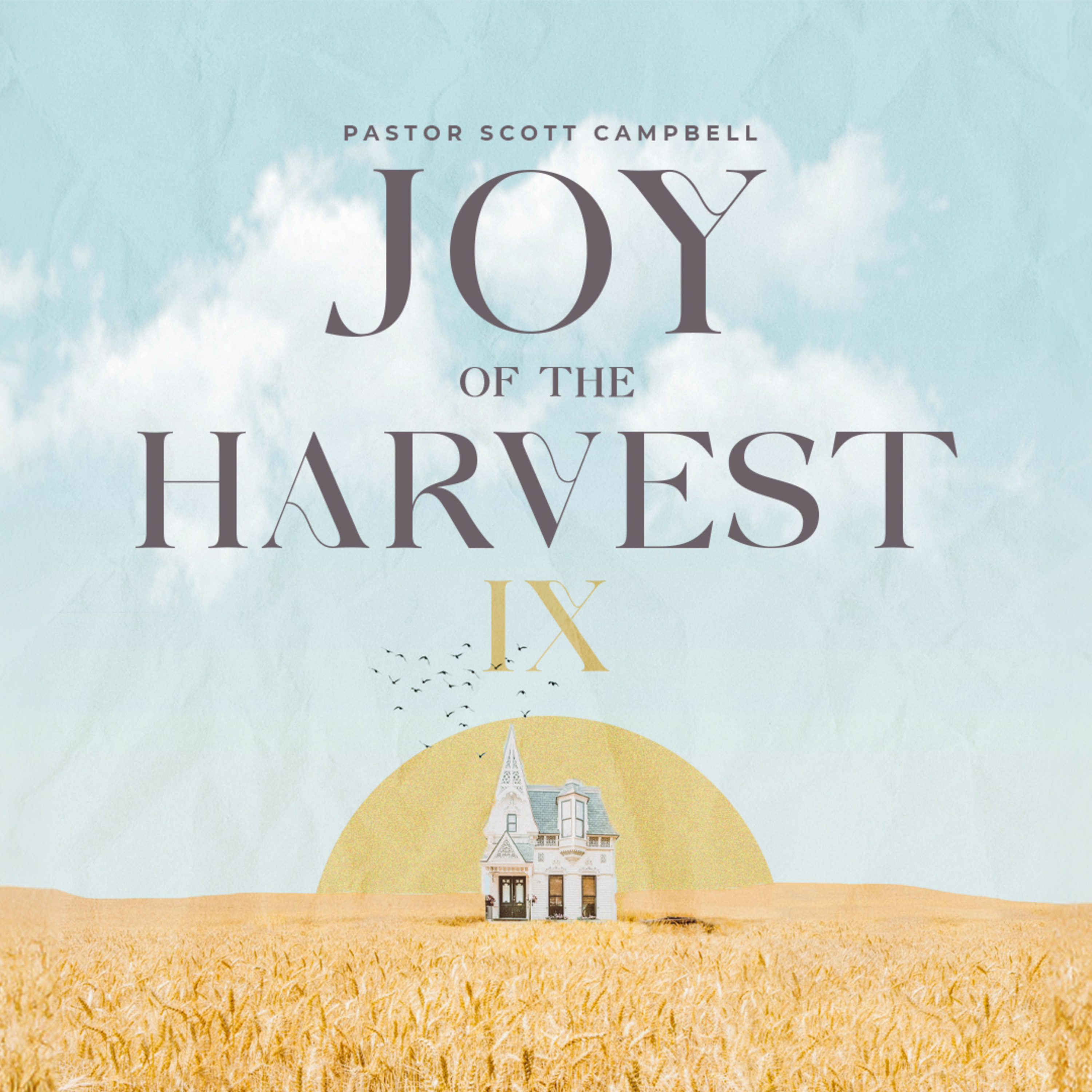Joy of the Harvest - Pt. IX episode artwork