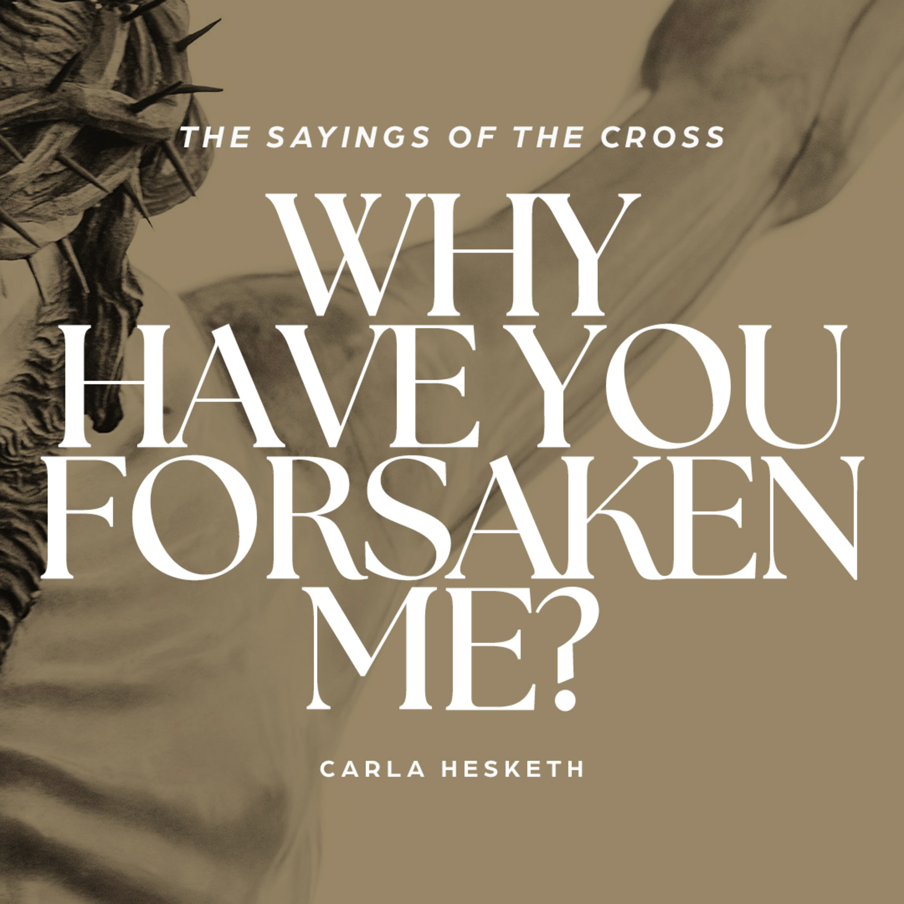 Why Have You Forsaken Me? episode artwork