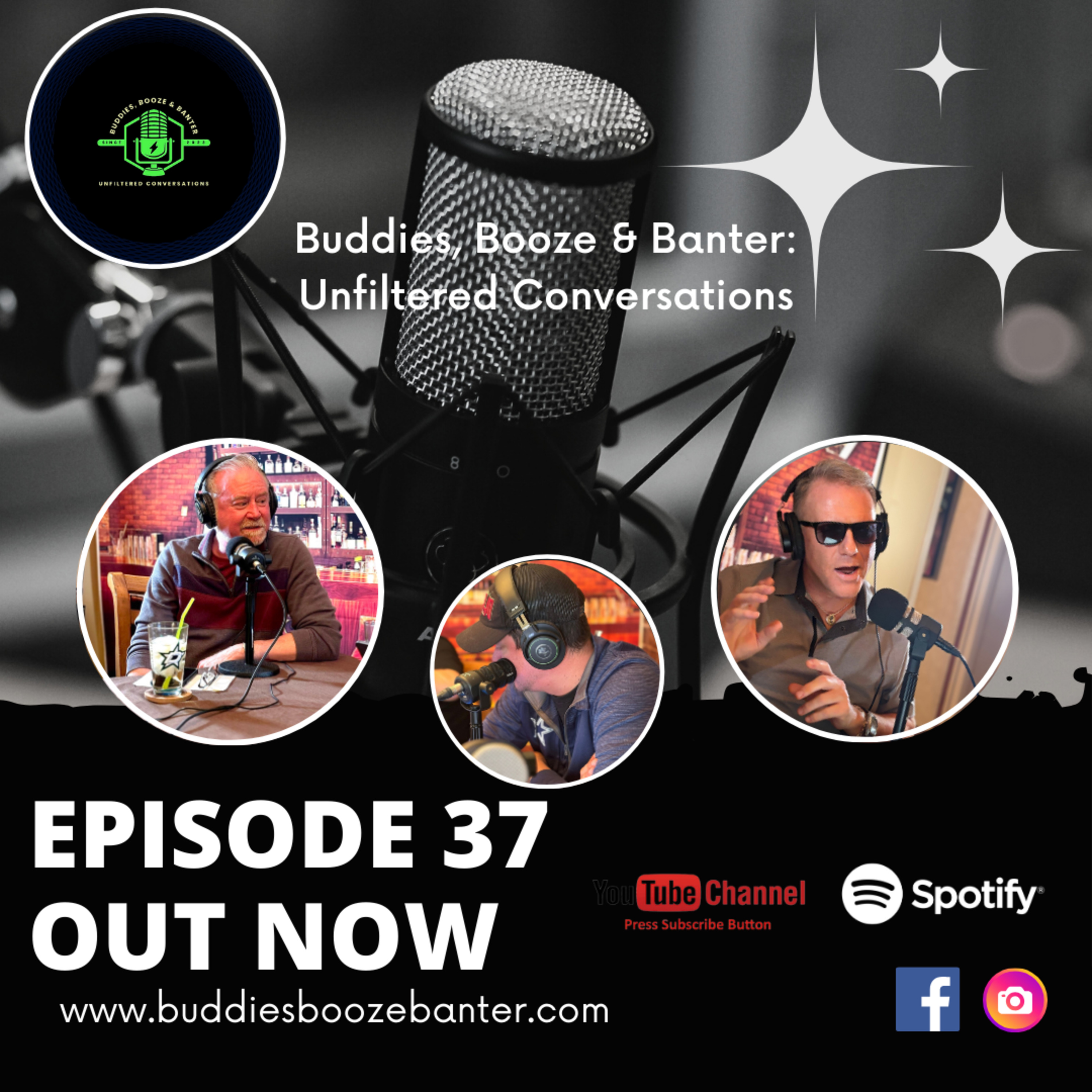 Buddies, Booze and Banter: Unfiltered Conversations