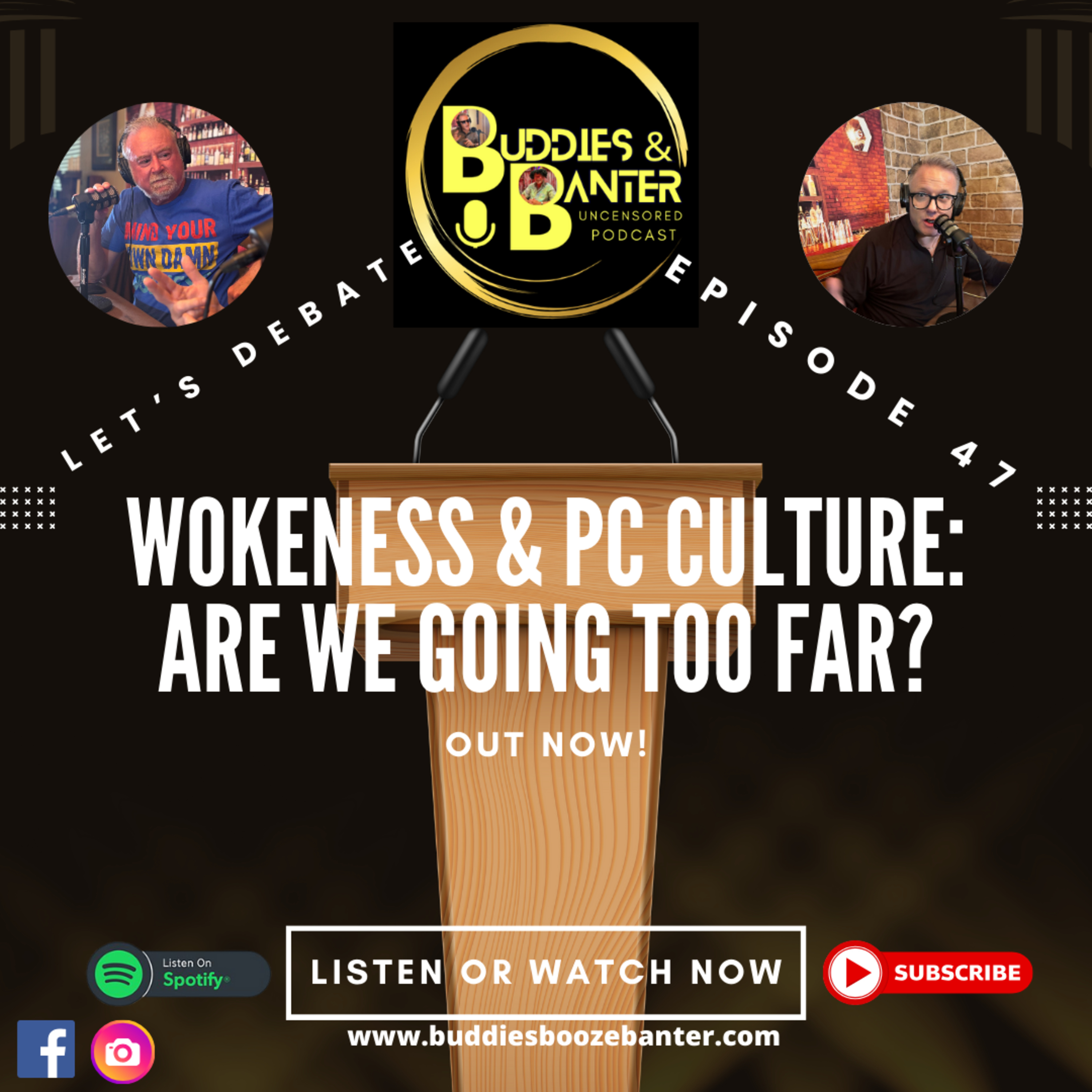 Wokeness & PC Culture: Are We Going Too Far? Episode 47 episode artwork