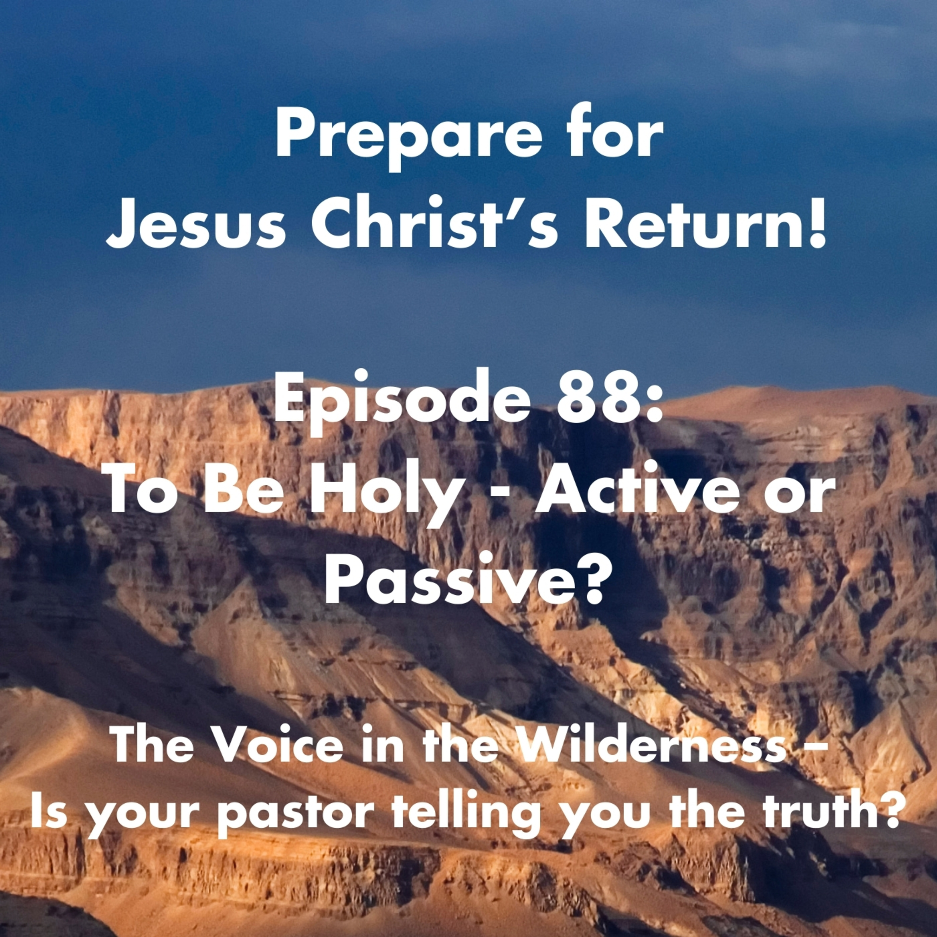 Prepare for Jesus Christ\'s Return!