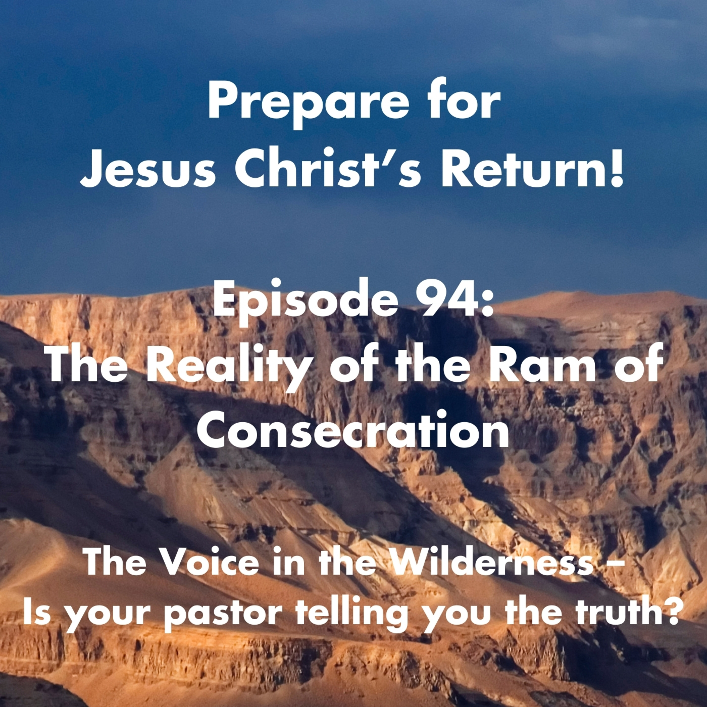 End-Time Preparation: The Reality of the Ram of Consecration episode artwork