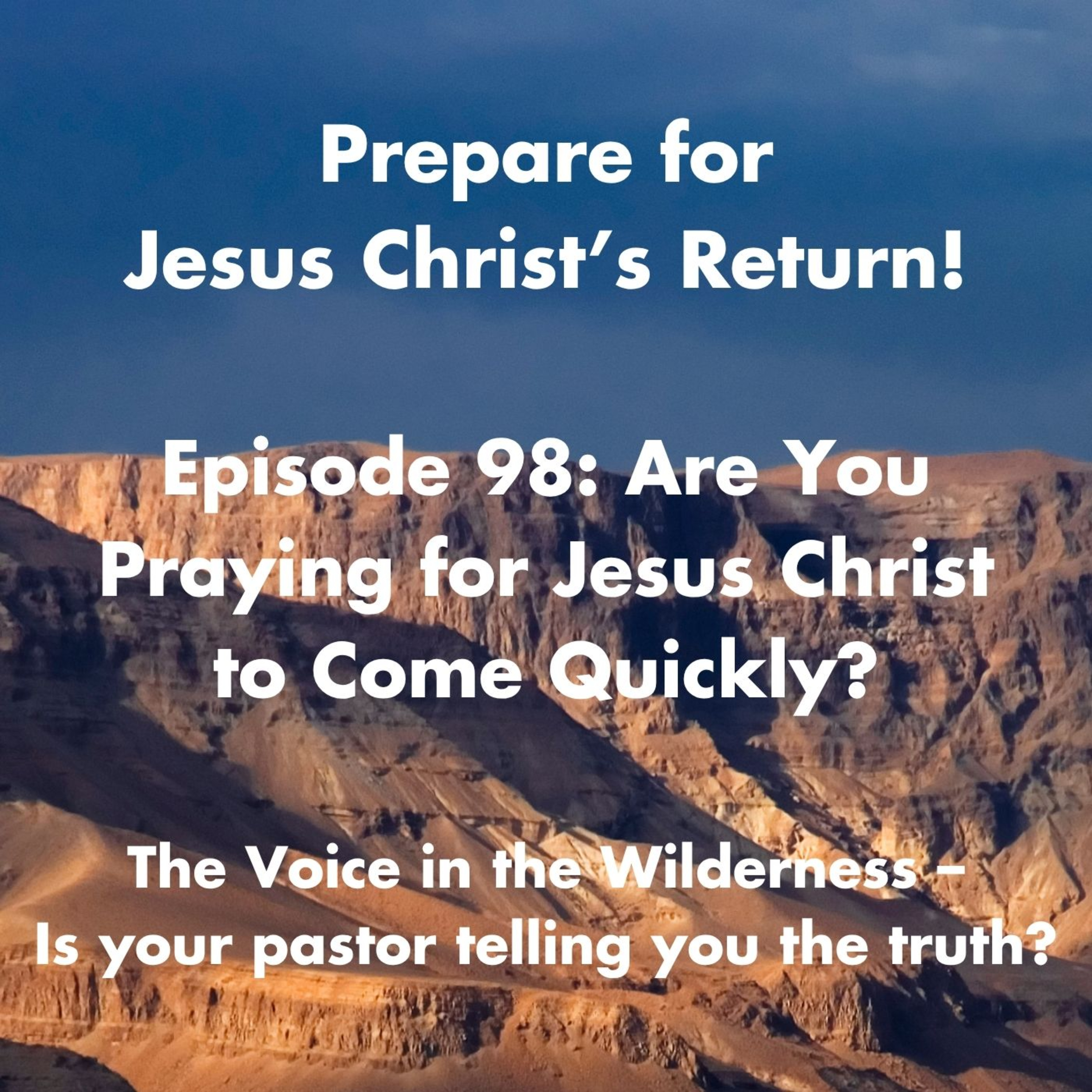 Are You Praying for Jesus Christ to Come Quickly? episode artwork