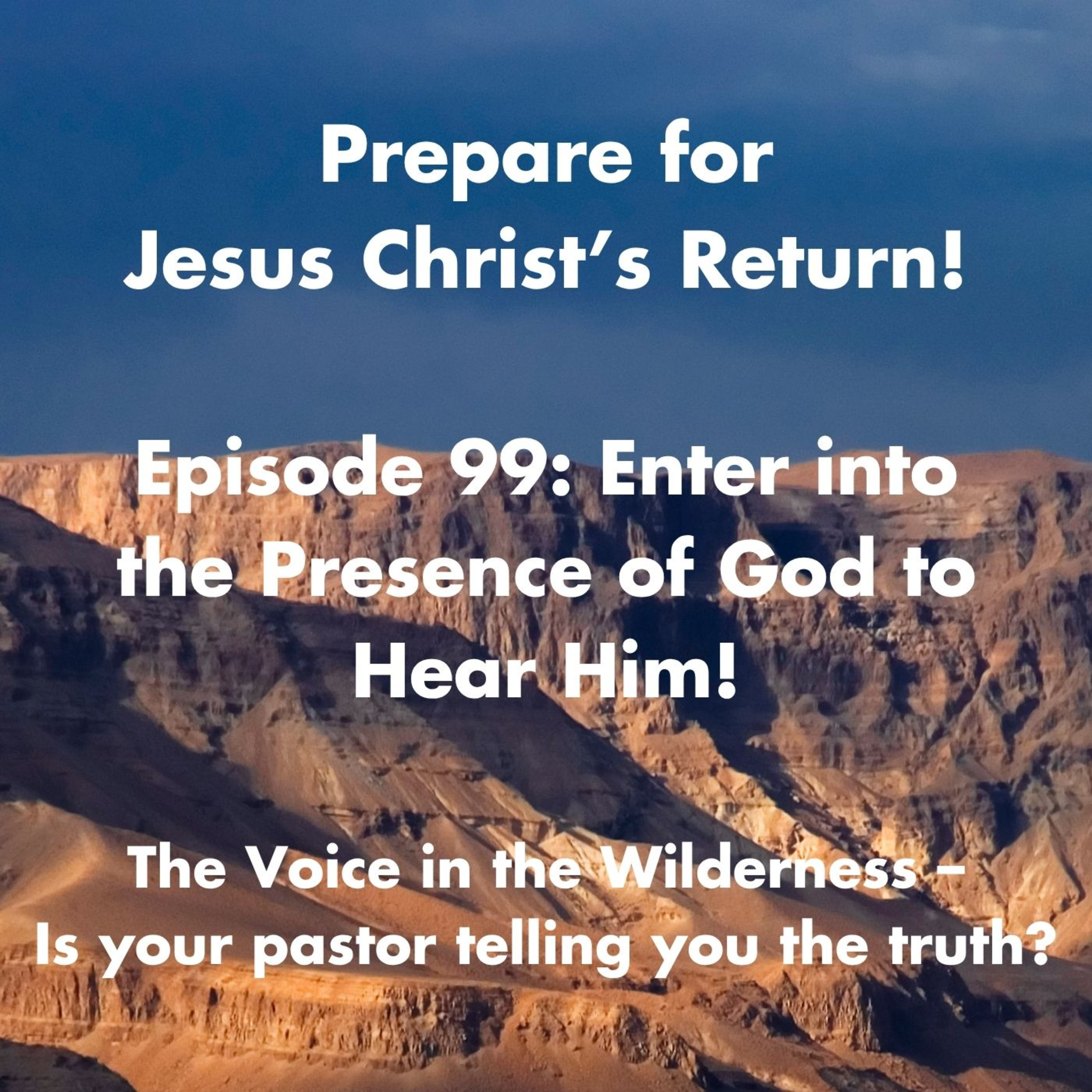 Enter into the Presence of God to Hear Him! episode artwork