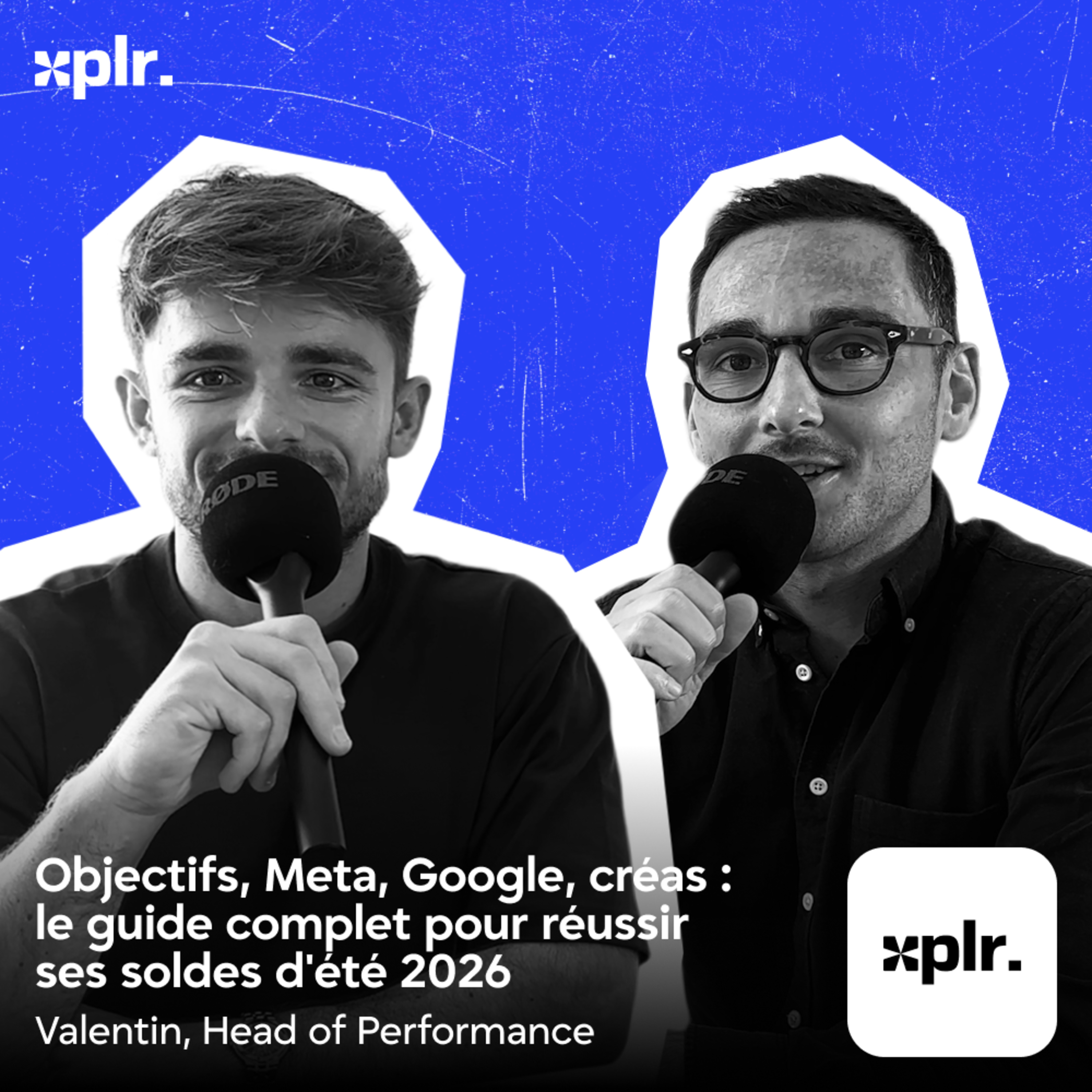 E-commerce, Google & Meta Ads : le guide complet pour réussir ses soldes d'été 2026 (niveau avancé) episode artwork