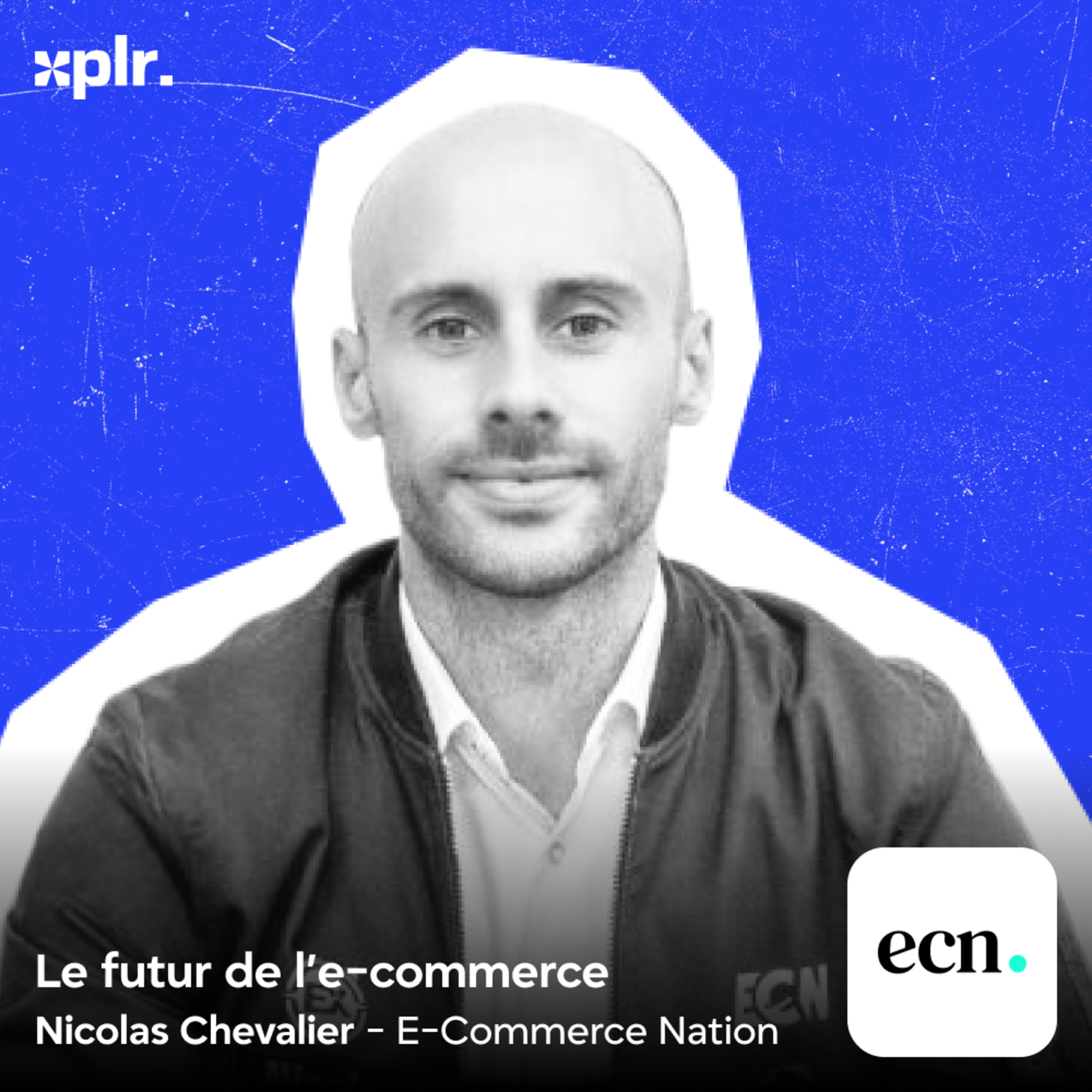IA, agents et checkout : la grande bascule de l'e-commerce, avec Nicolas - CEO E-Commerce Nation episode artwork