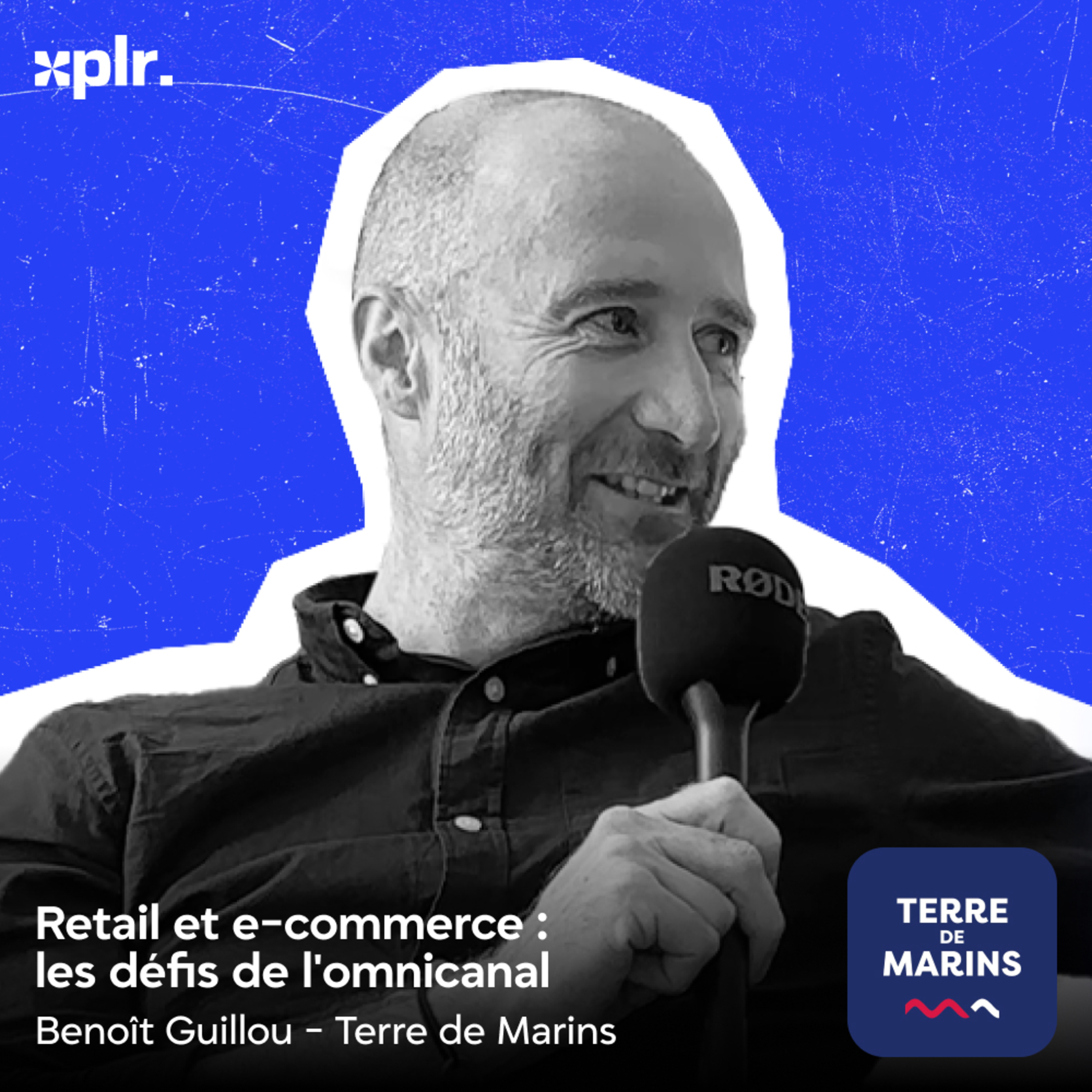 Comment piloter l'e-commerce d'une marque retail, avec Benoît Guillou de Terre de Marins episode artwork