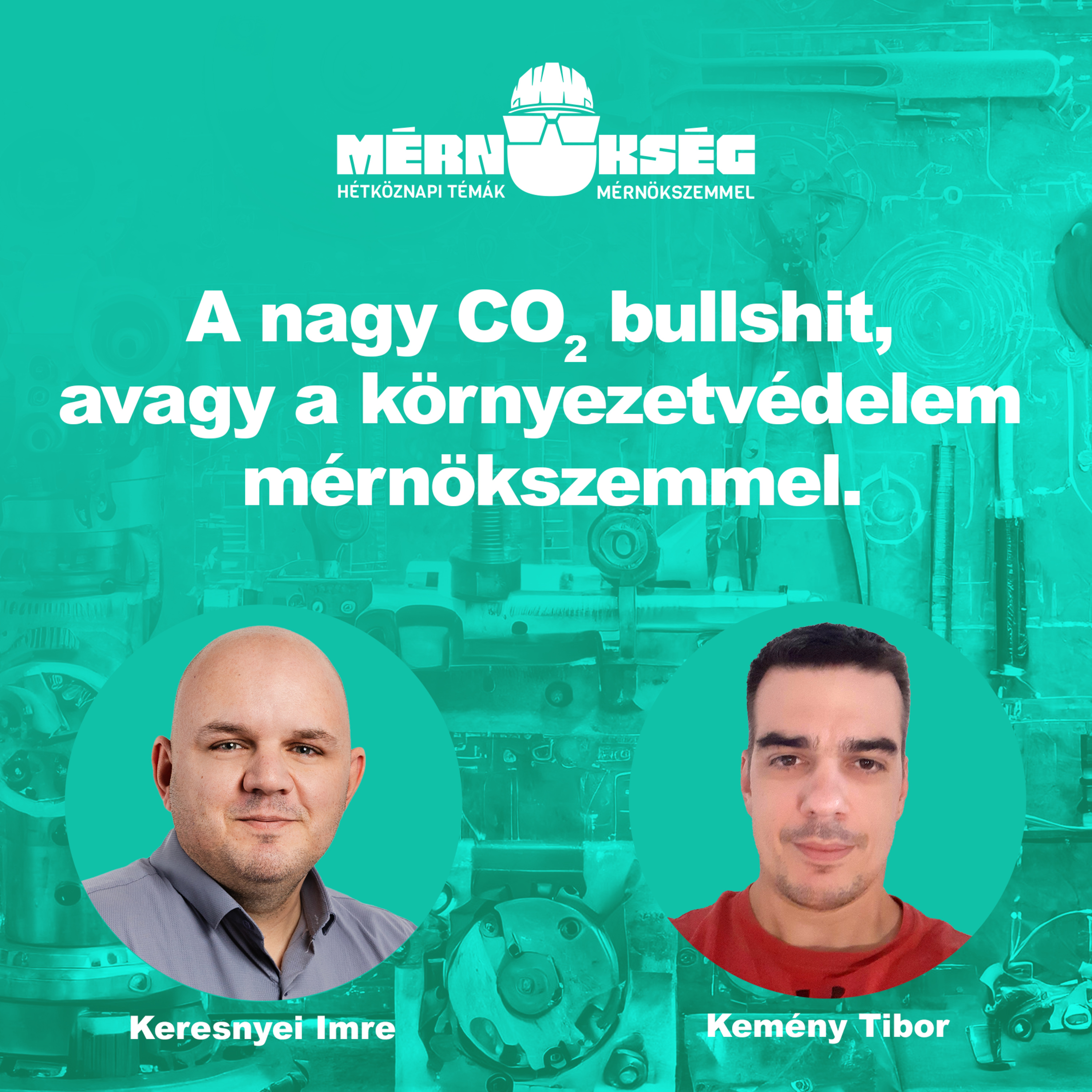 A nagy CO2 bullshit, avagy a környezetvédelem mérnökszemmel. episode artwork