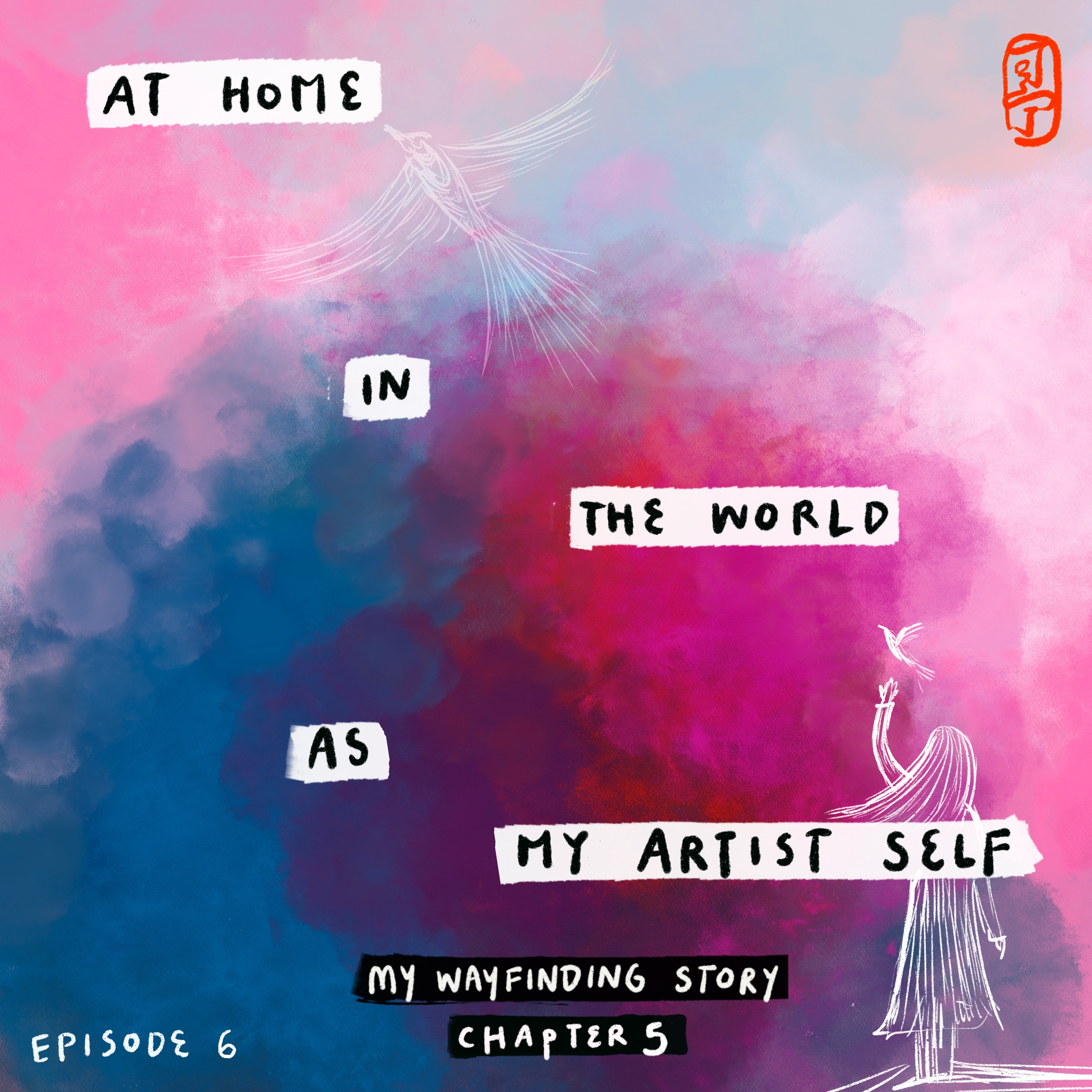 06. at home in the world as my artist self
