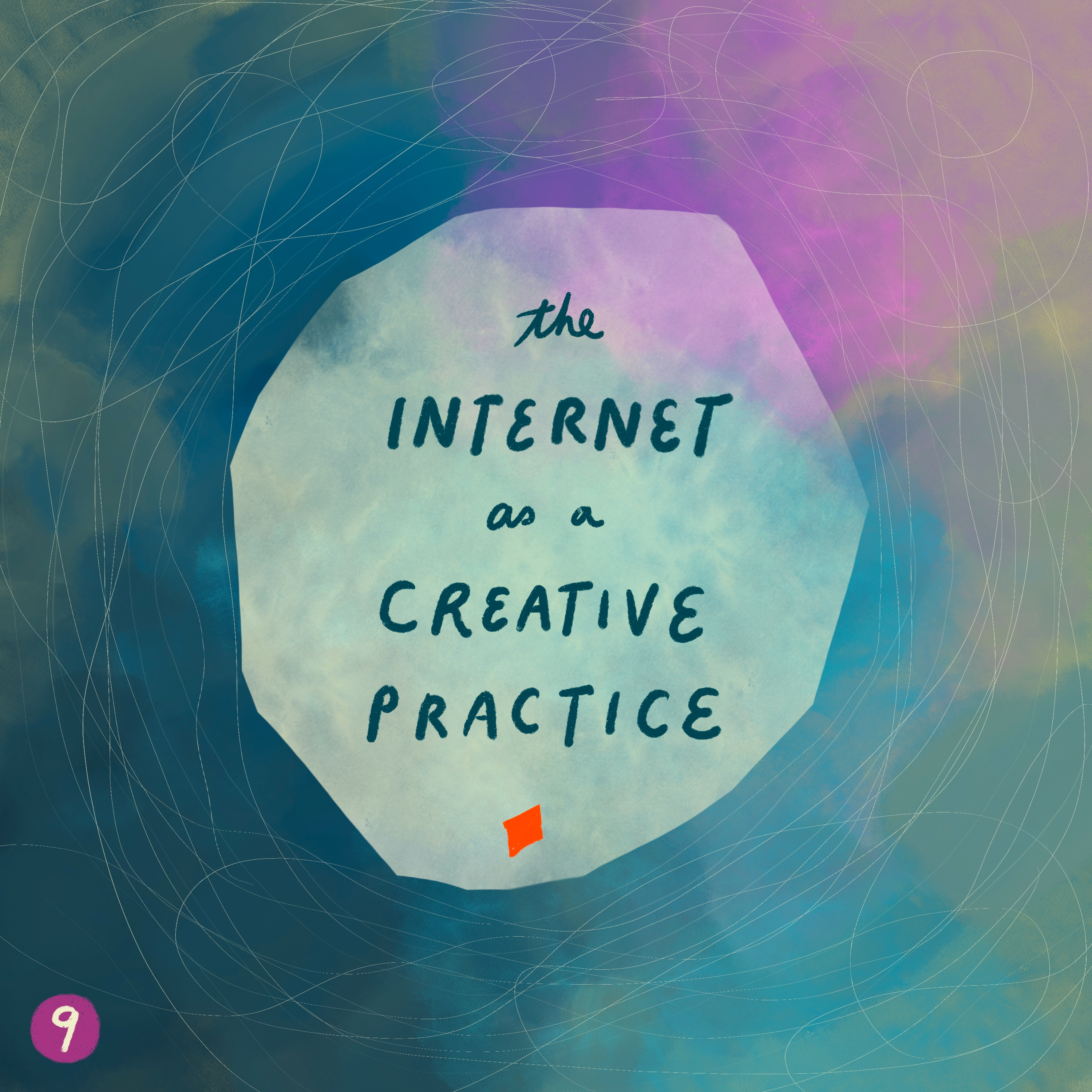 09. the internet as a creative practice