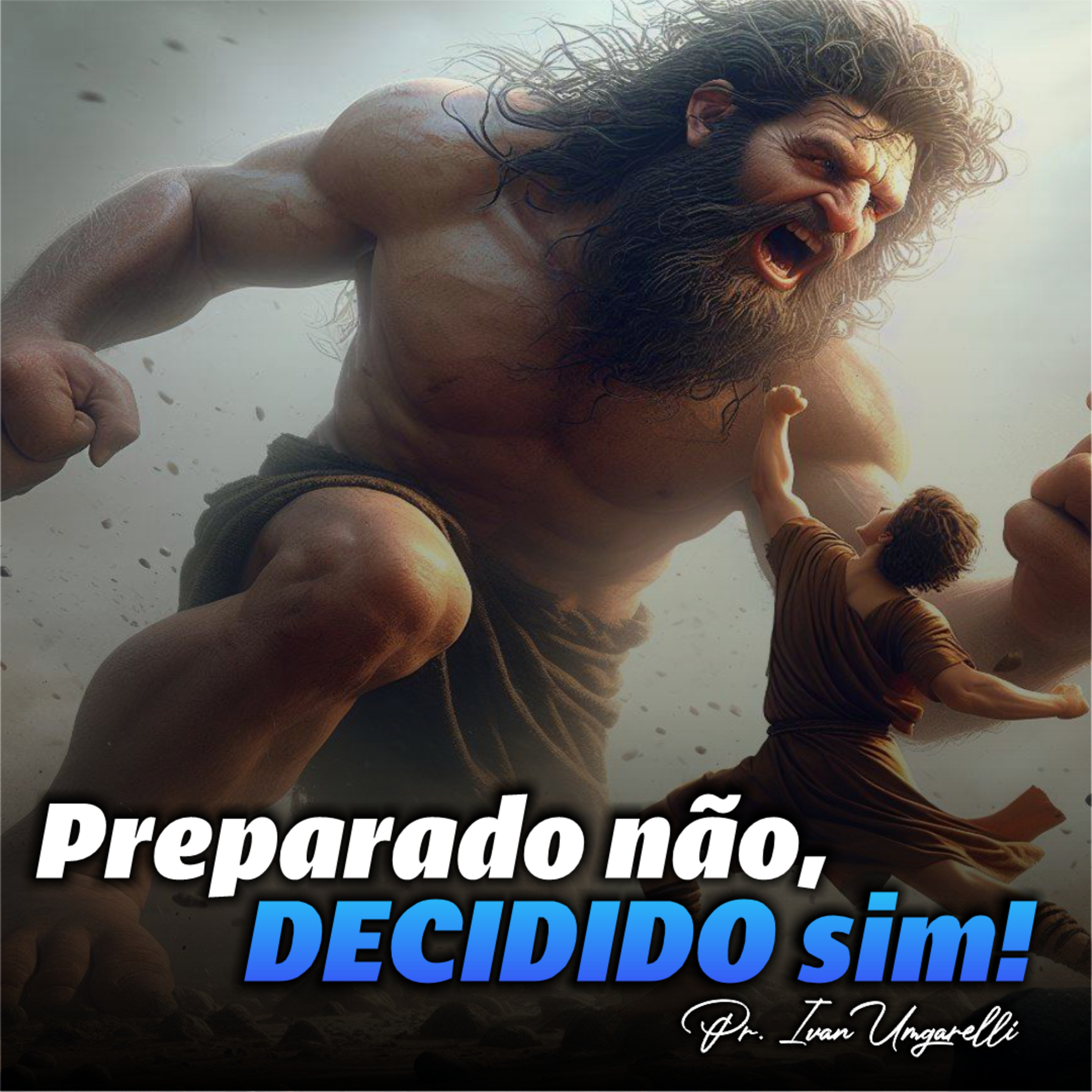 Preparado NÃO, Decidido SIM - Pr. Ivan Umgarelli episode artwork
