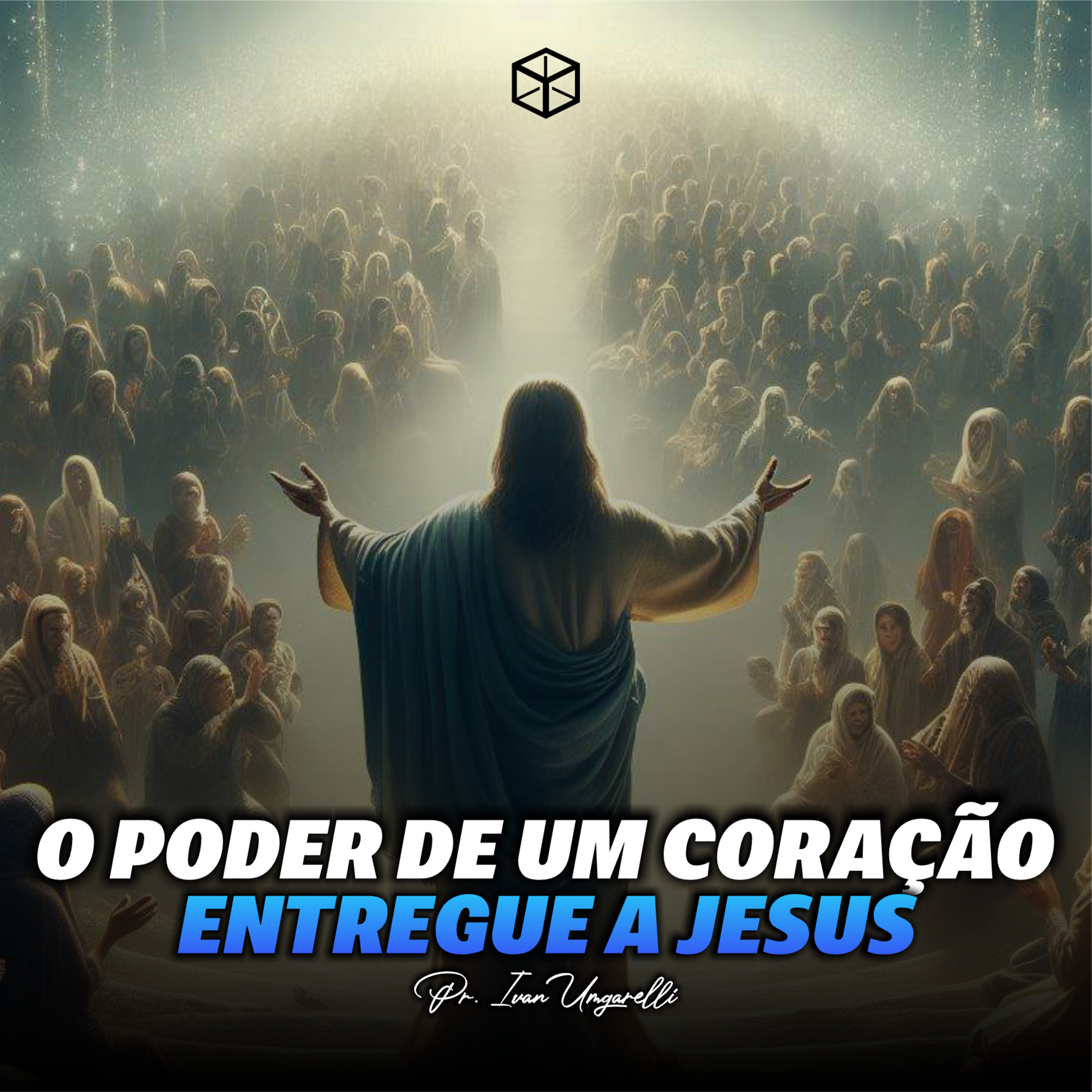 O Poder de um CORAÇÃO entregue a JESUS - Pr. Ivan Umgarelli episode artwork