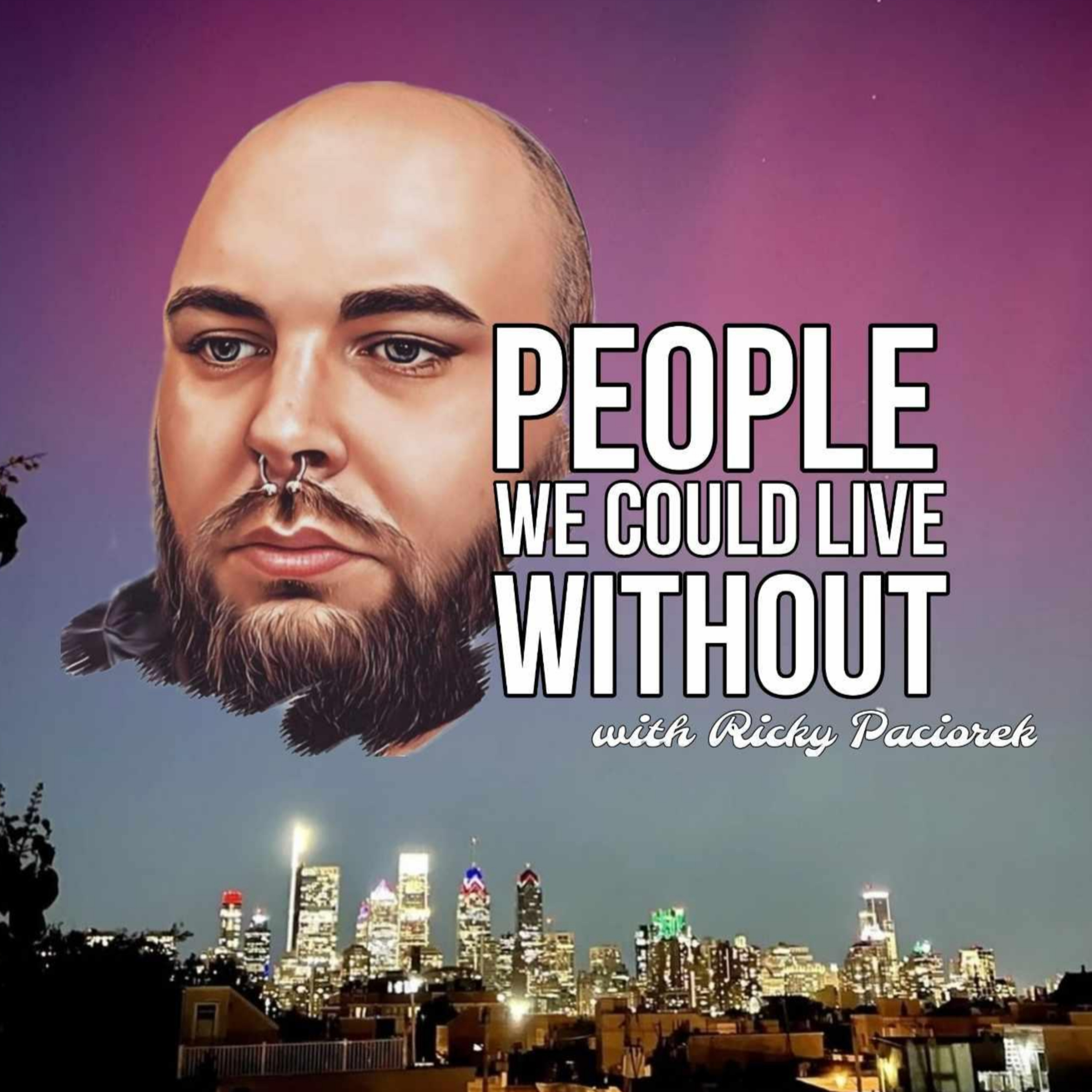 People We Could Live Without