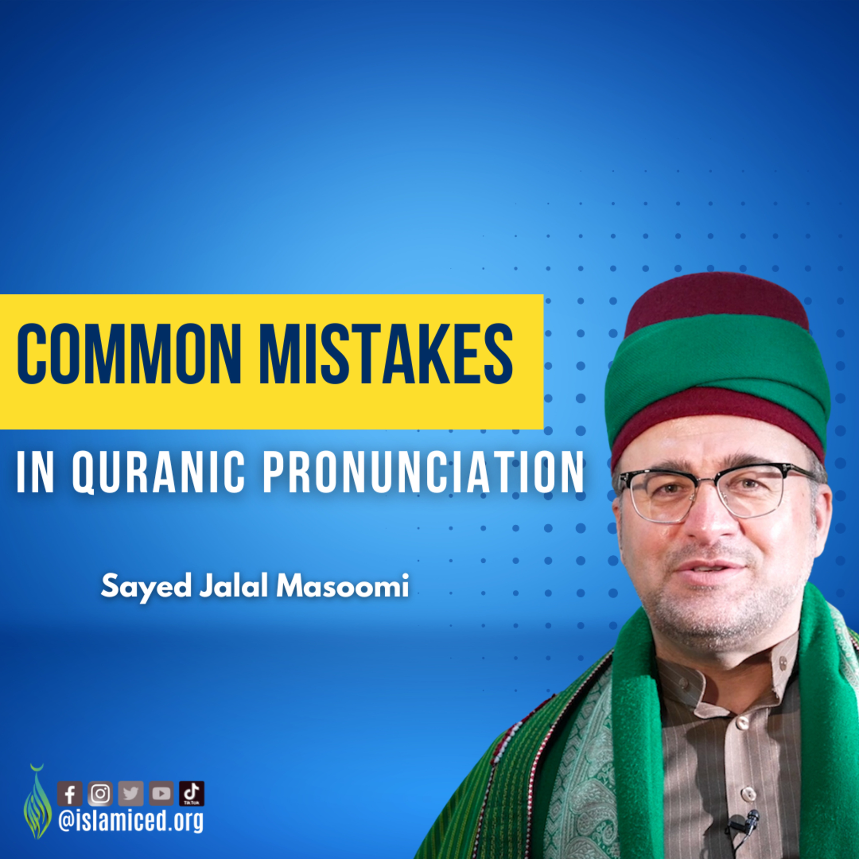 Common Mistakes in Quranic Recitation