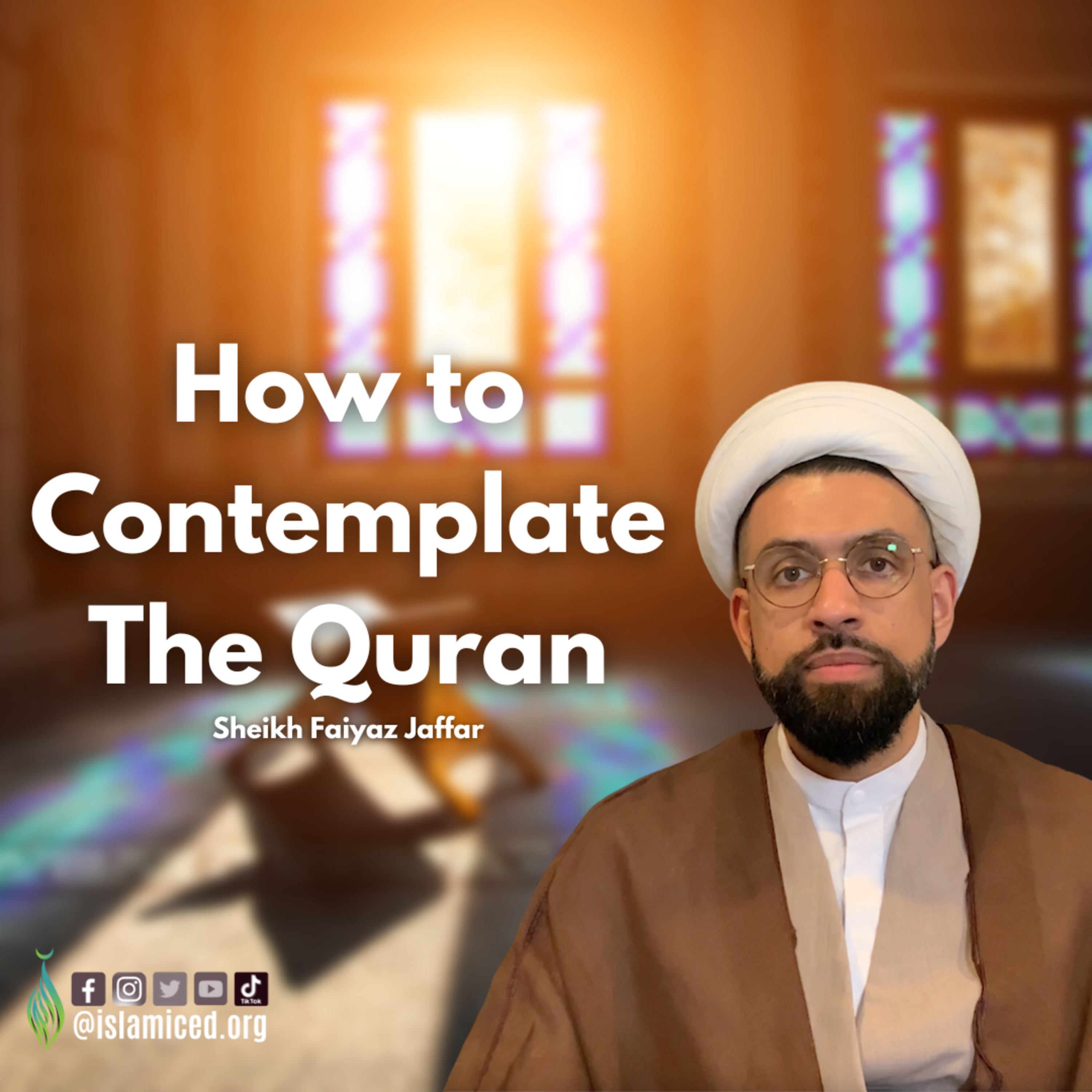 How to Contemplate the Holy Quran