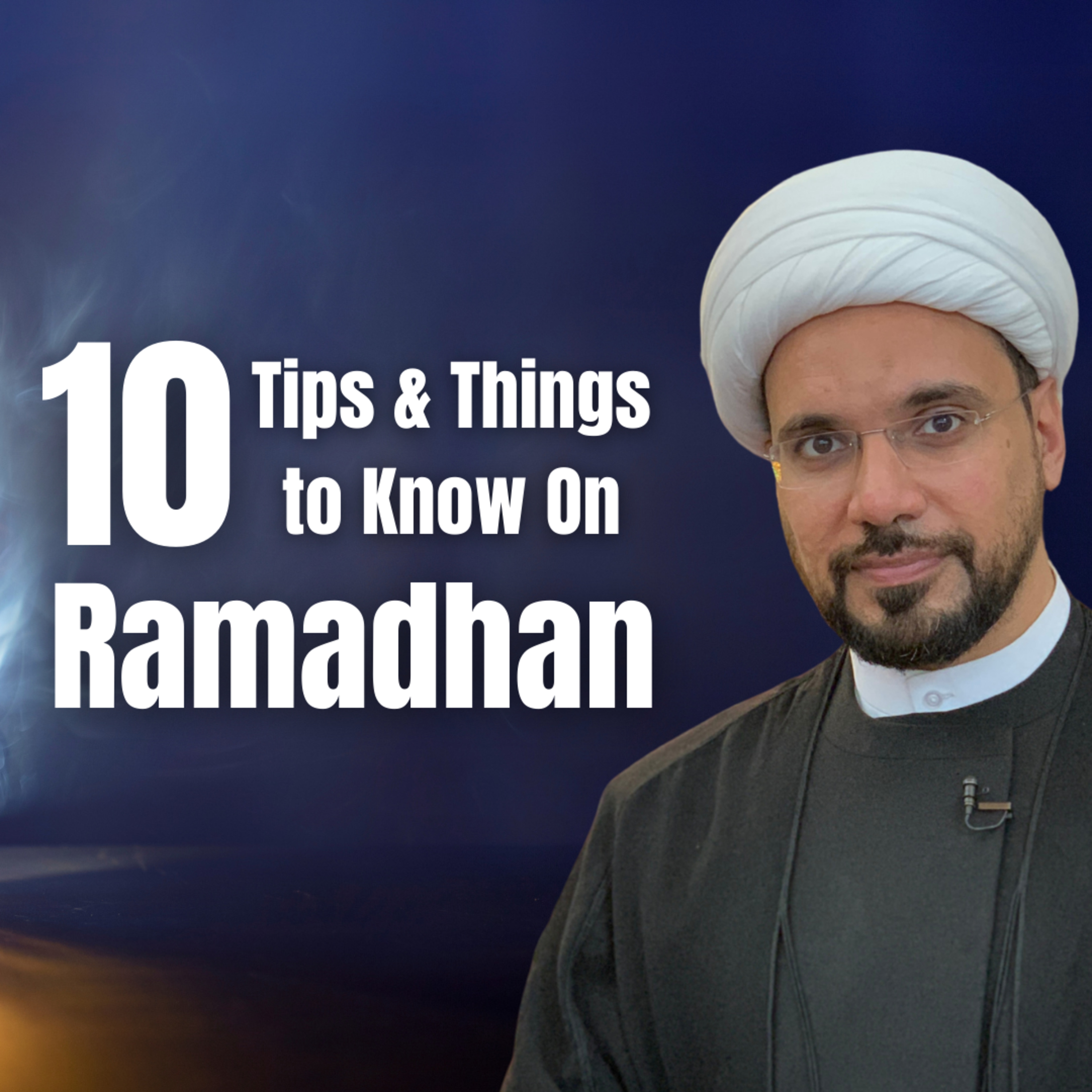 10 Amazing Tips On Month of Ramadhan