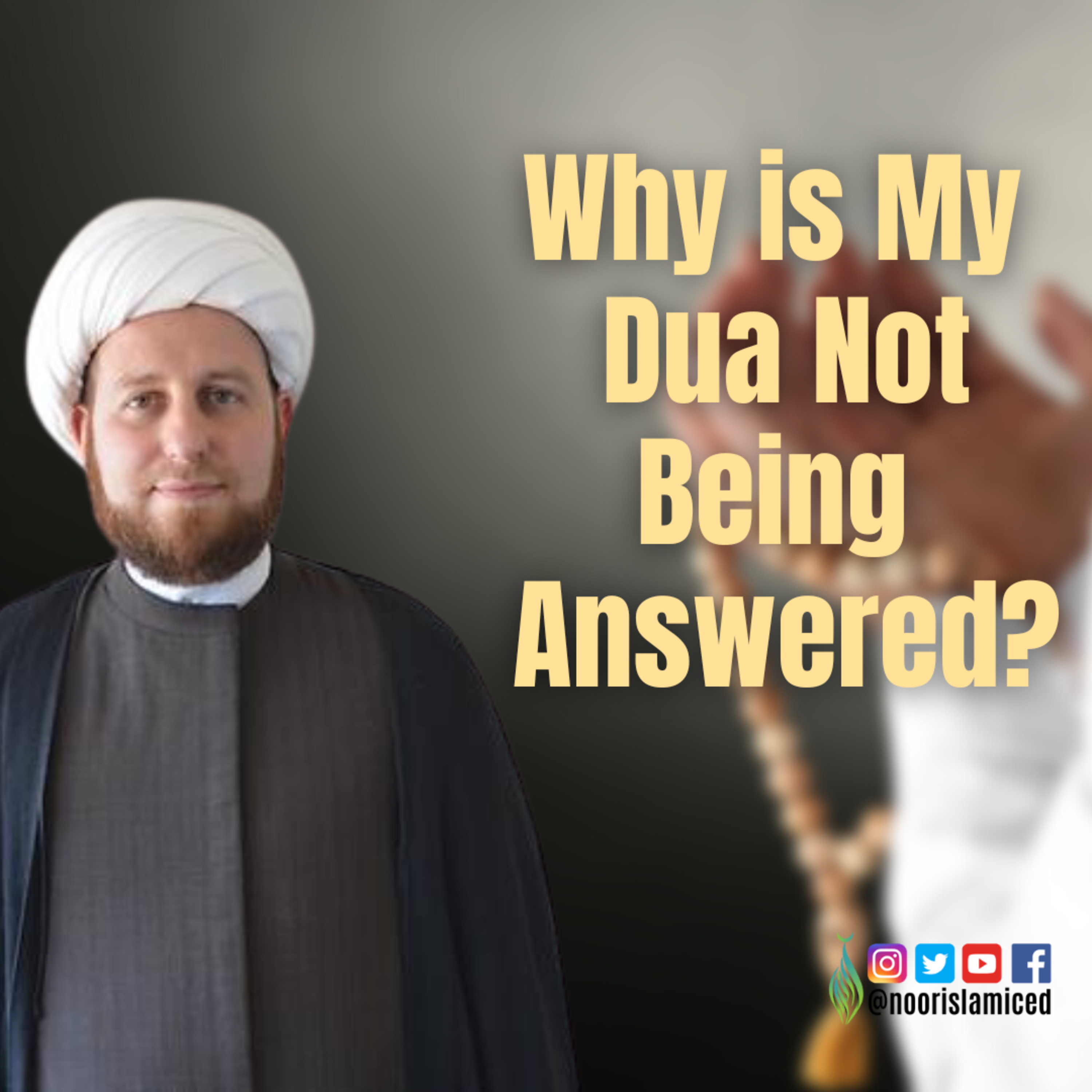 Why is My Dua Not Answered?