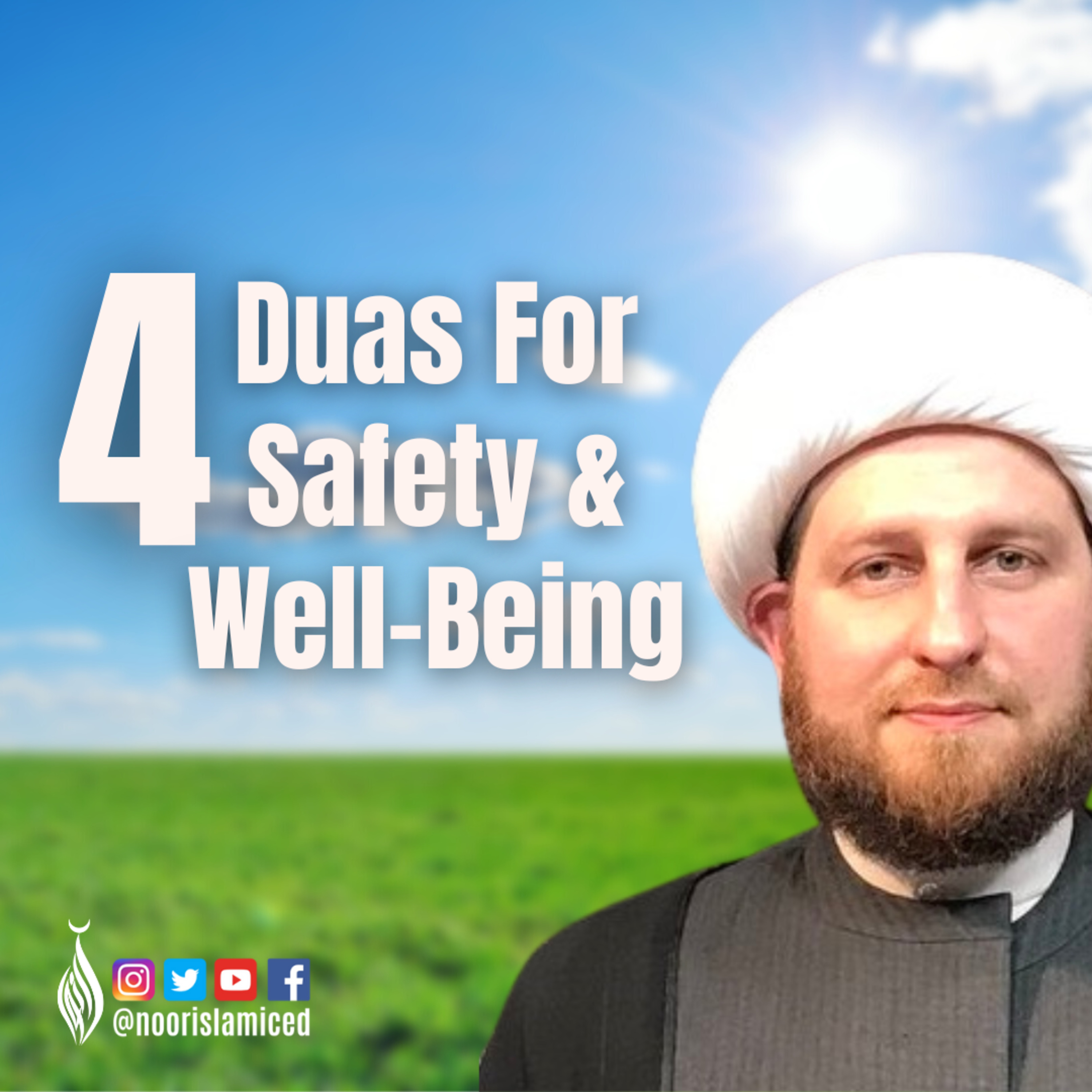 4 Duas for Saftey & Well-Being
