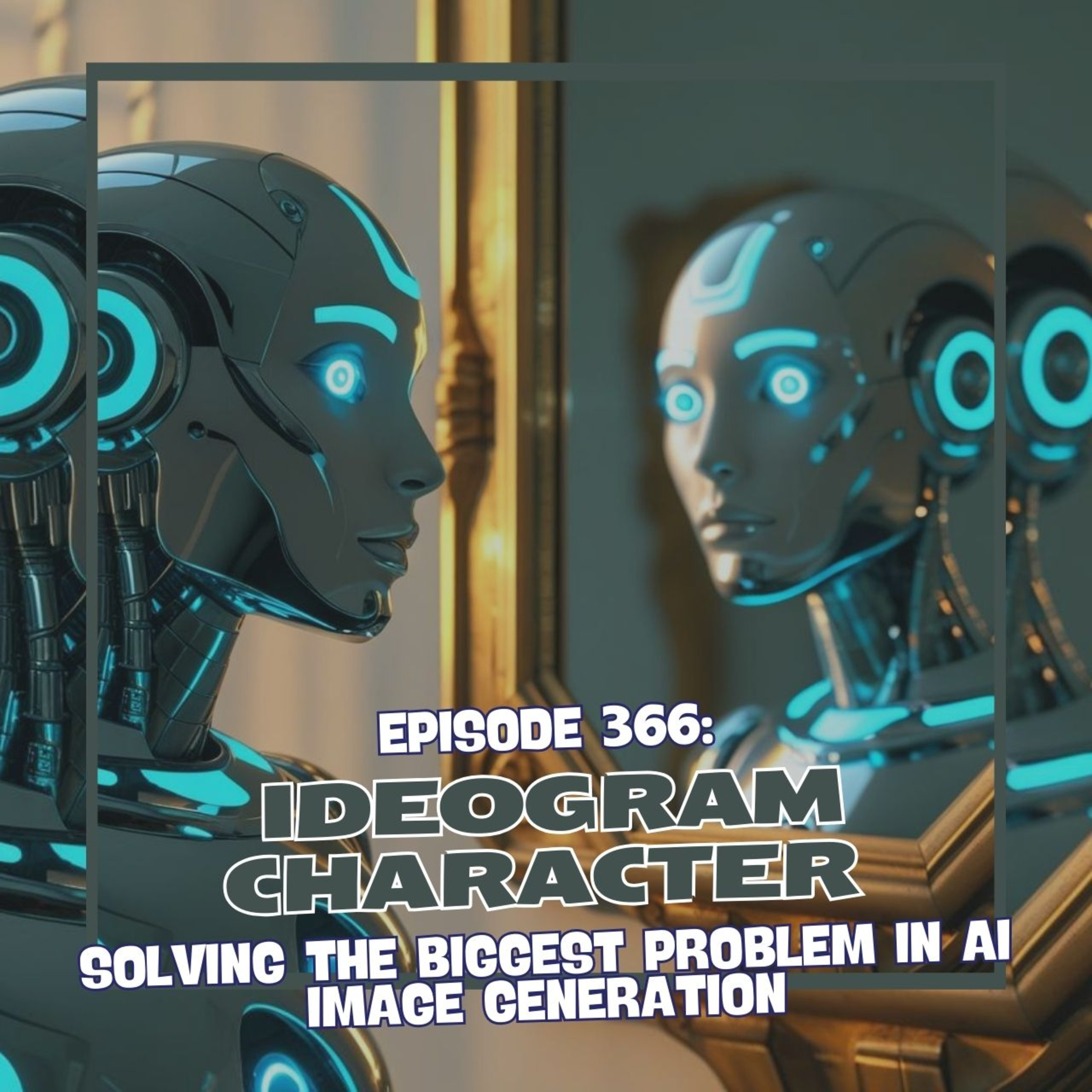 Episode 366: Ideogram Character - Solving the Biggest Problem in AI Image Generation