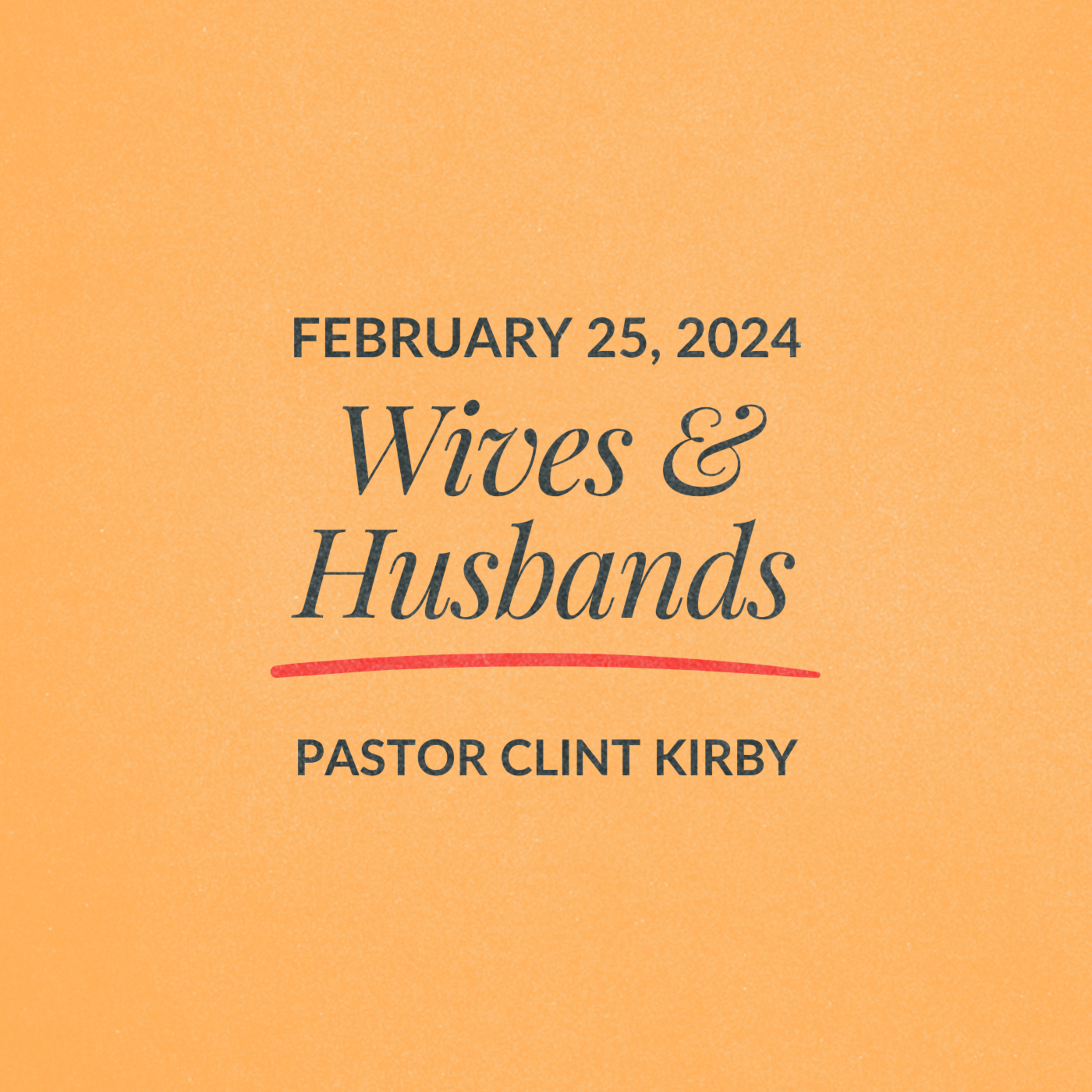 Wives & Husbands | Clint Kirby | February 25, 2024 episode artwork