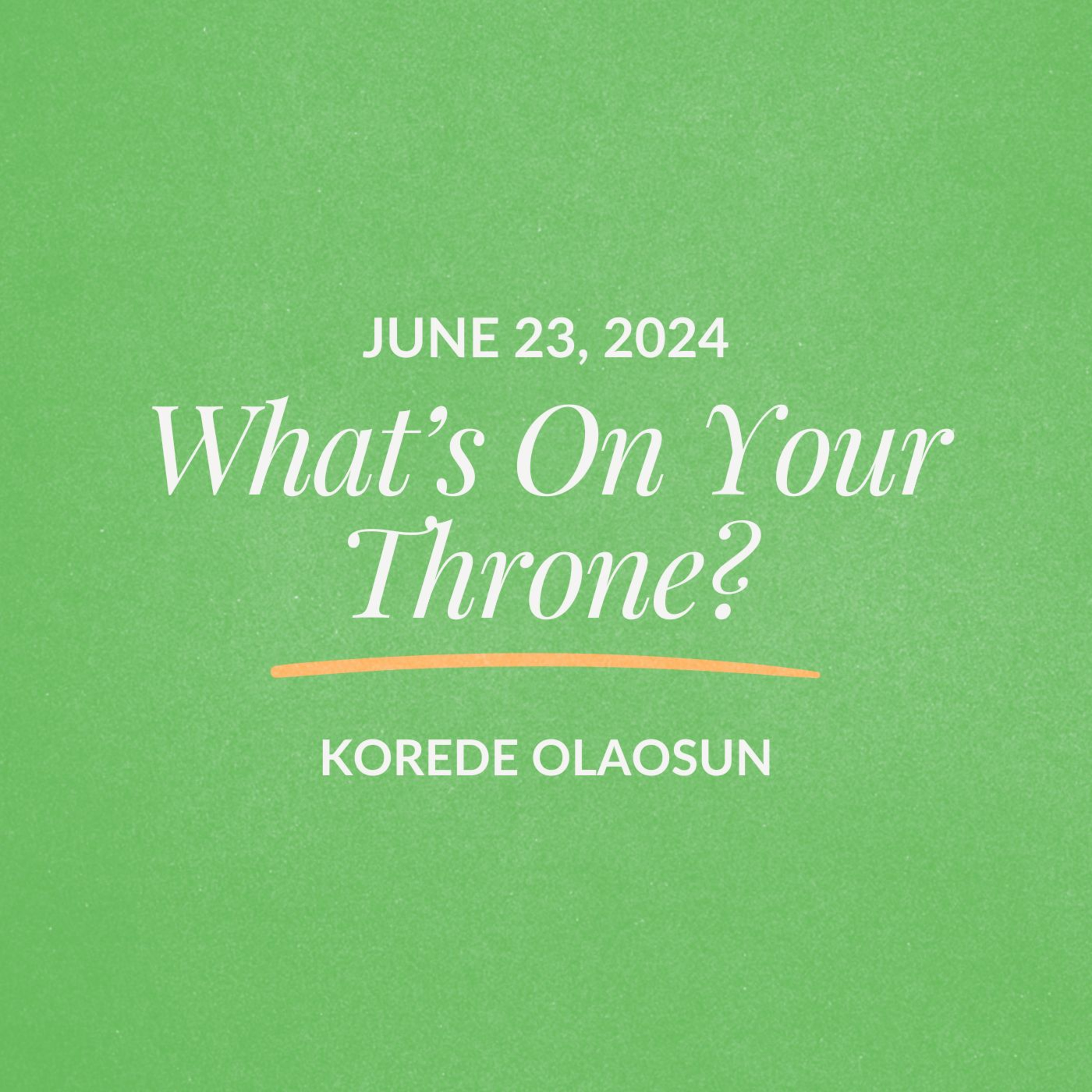 What's On Your Throne? | Korede Olaosun | June 23, 2024 episode artwork