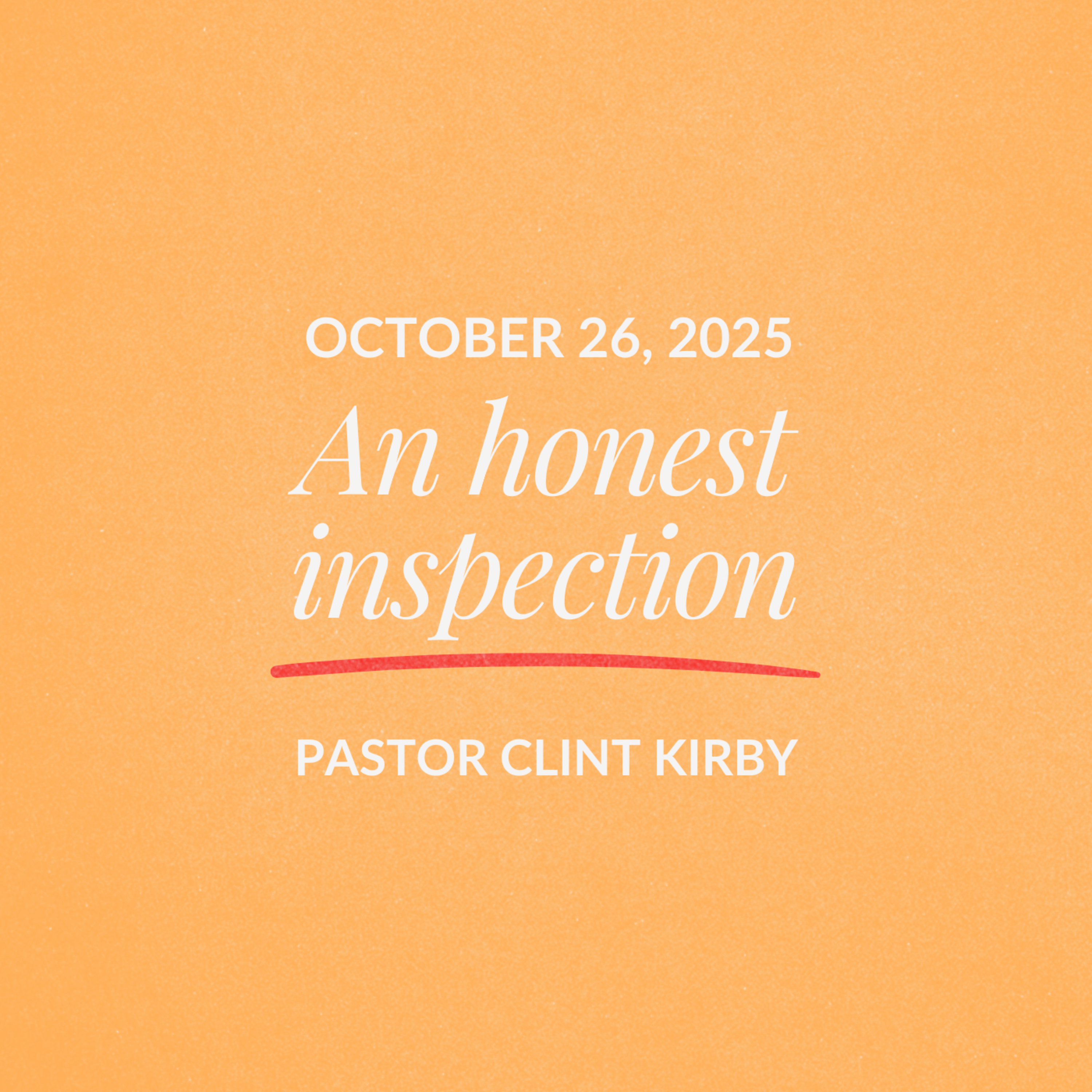 An honest inspection | Clint Kirby | October 26, 2025 episode artwork