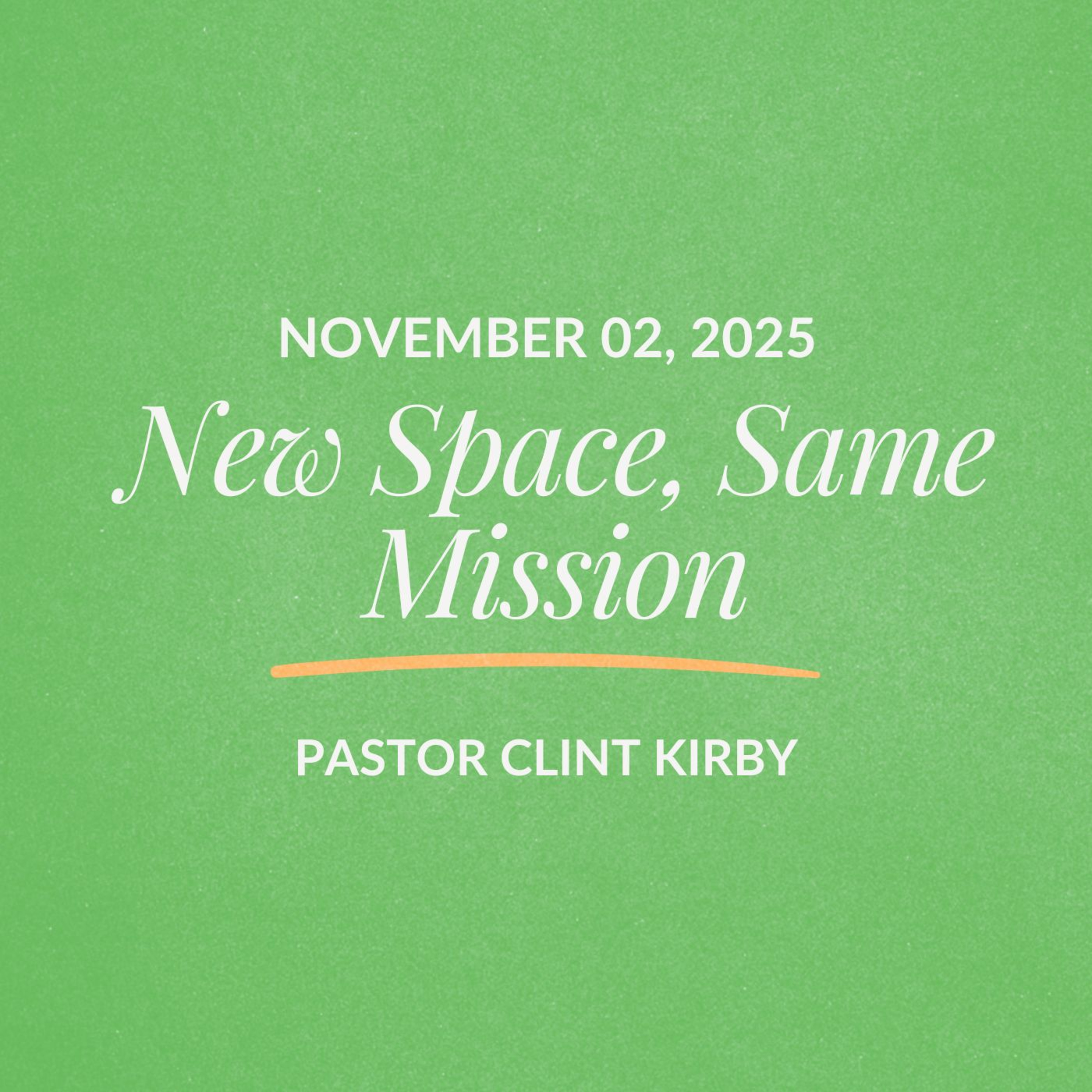 New Space, Same Mission | Clint Kirby | November 02, 2025 episode artwork