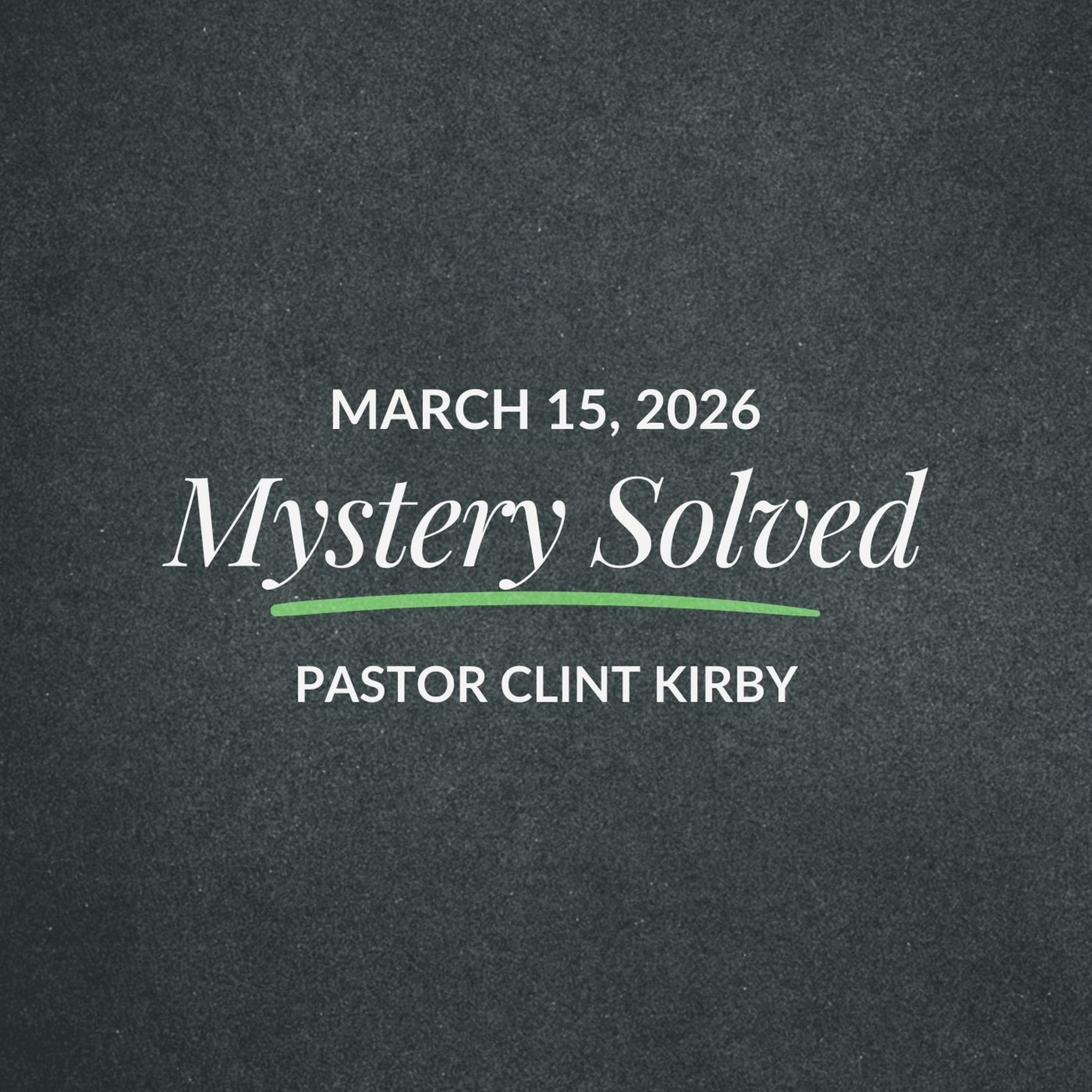 Mystery Solved | Clint Kirby | March 15, 2026 episode artwork