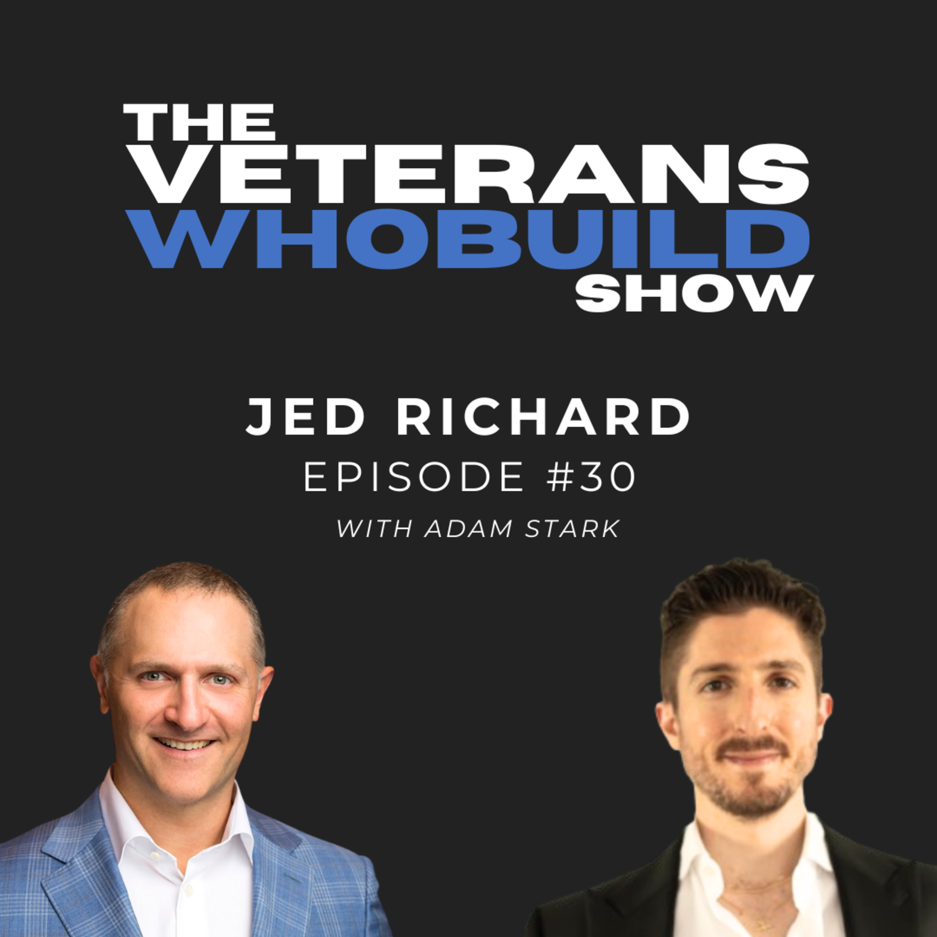 30 Jed Richard - 173rd Airborne Ranger-qualified Captain, 3 Tours, Navy Service Medal, CEO episode artwork