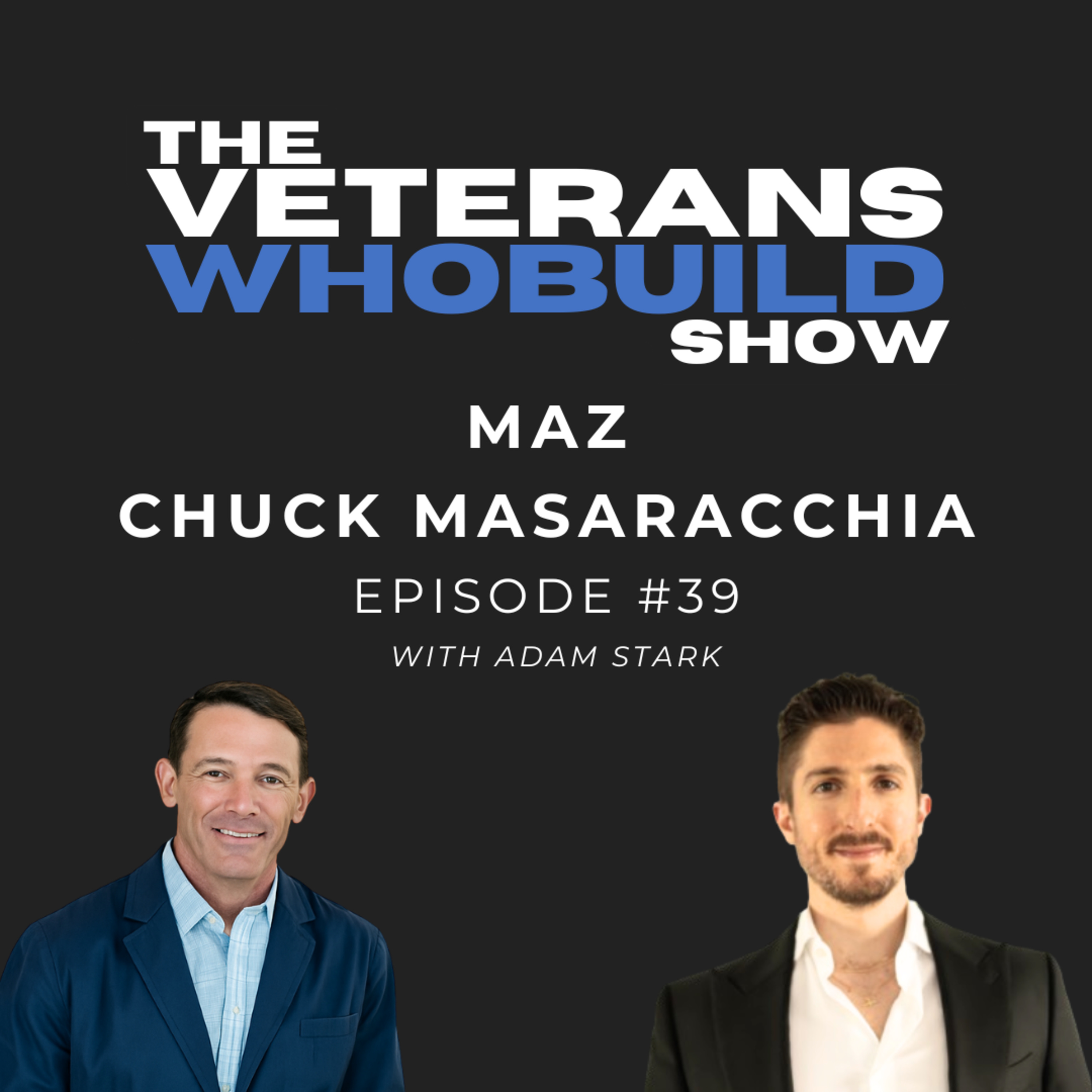 39 Maz - Brig. General, served 30 years in the U.S. Army, nine deployments, Ranger Company Commander episode artwork