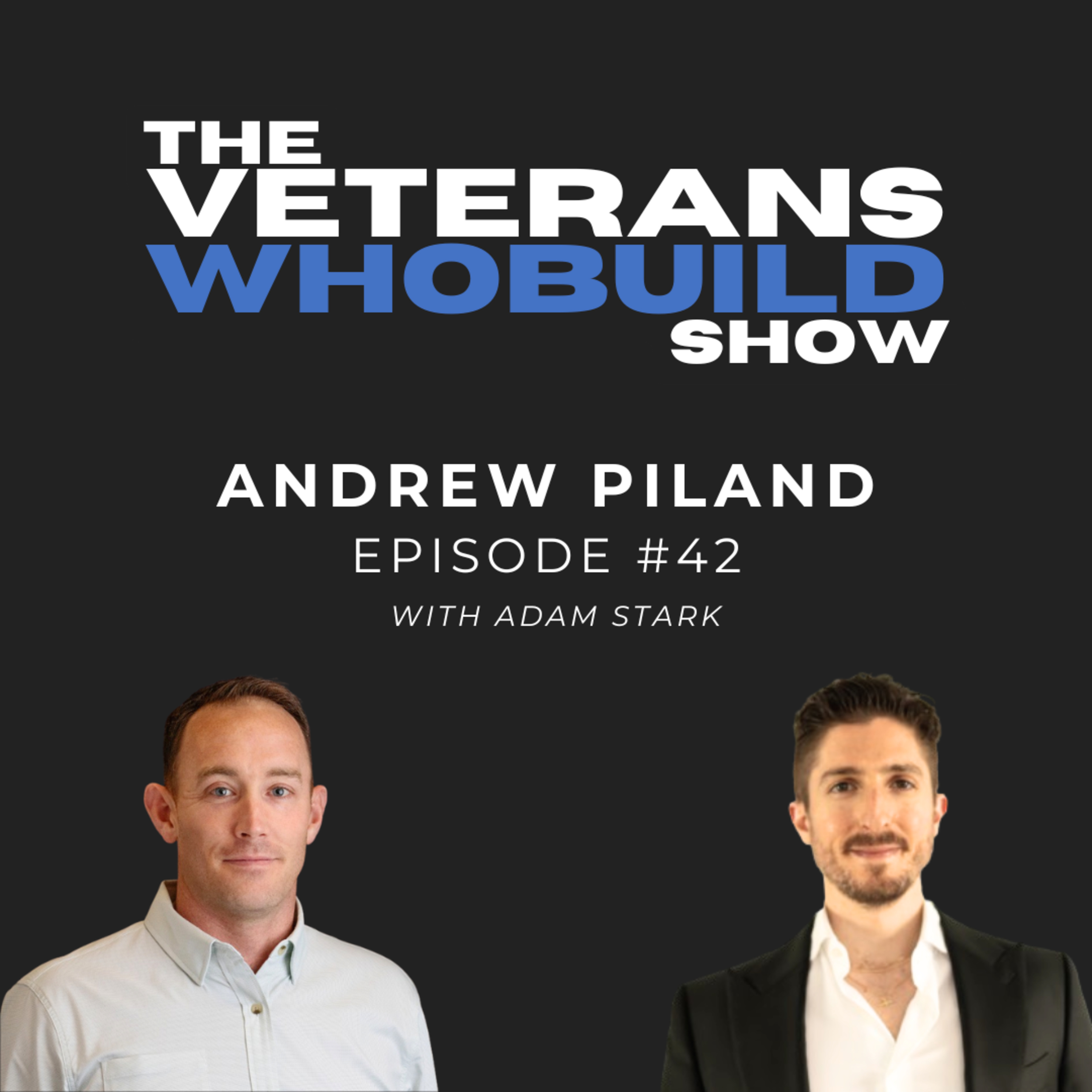 42 Andrew Piland - Marine Corps Officer, Central America Deployments, Senior Manager, Father episode artwork